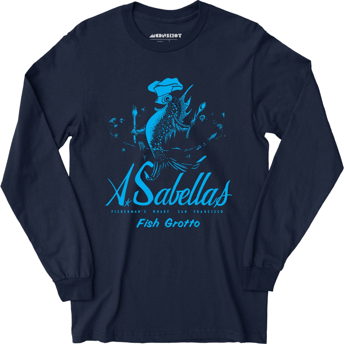 Sabella's Fish Grotto - San Francisco, CA - Vintage Restaurant - Long Sleeve T-Shirt