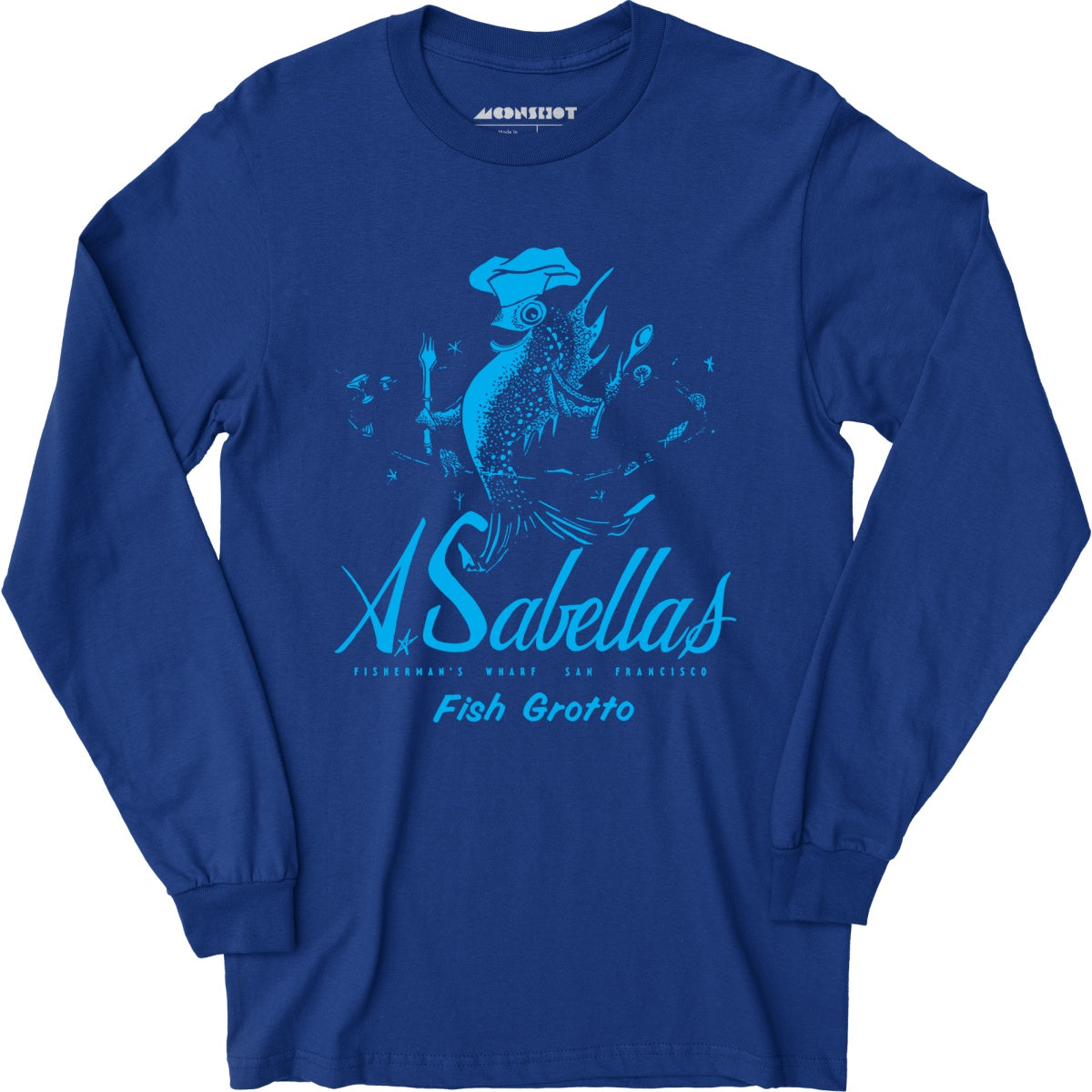 Sabella's Fish Grotto - San Francisco, CA - Vintage Restaurant - Long Sleeve T-Shirt
