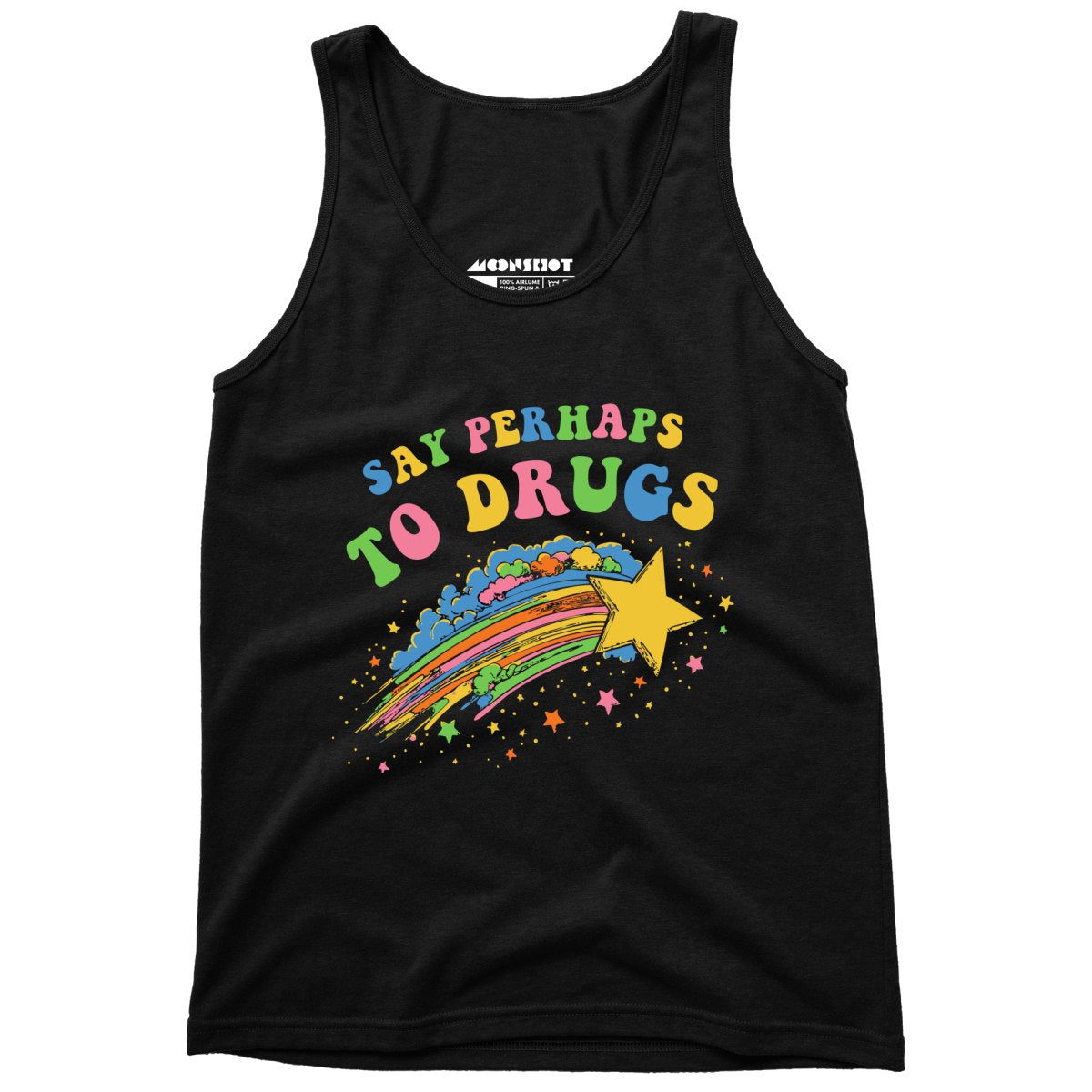 Say Perhaps to Drugs - Unisex Tank Top