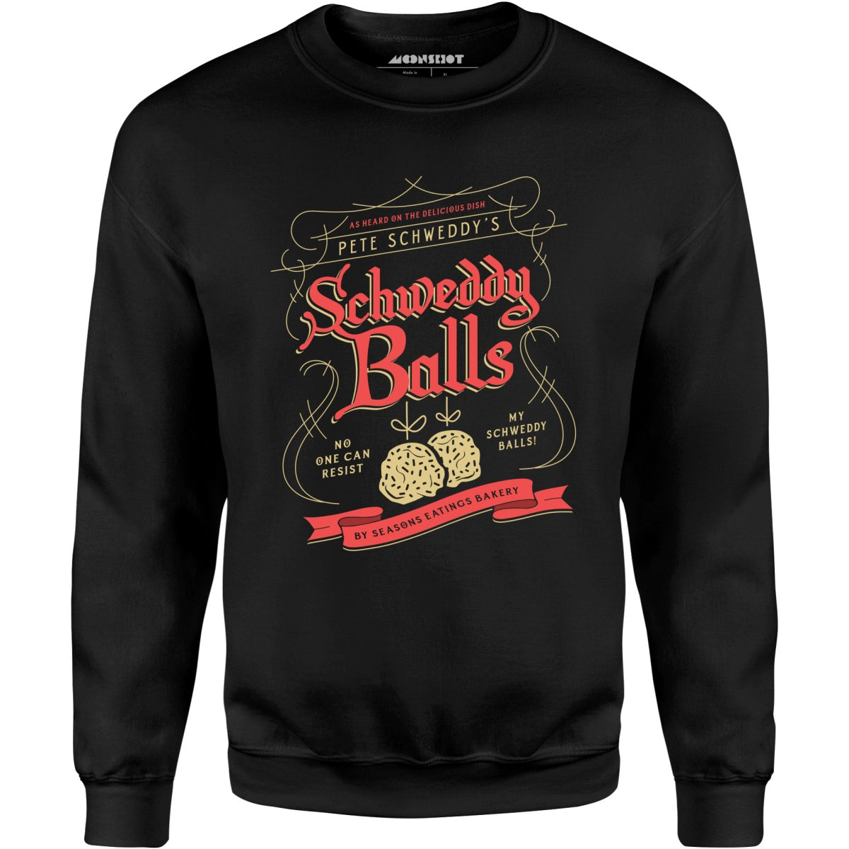 Schweddy Balls - Unisex Sweatshirt