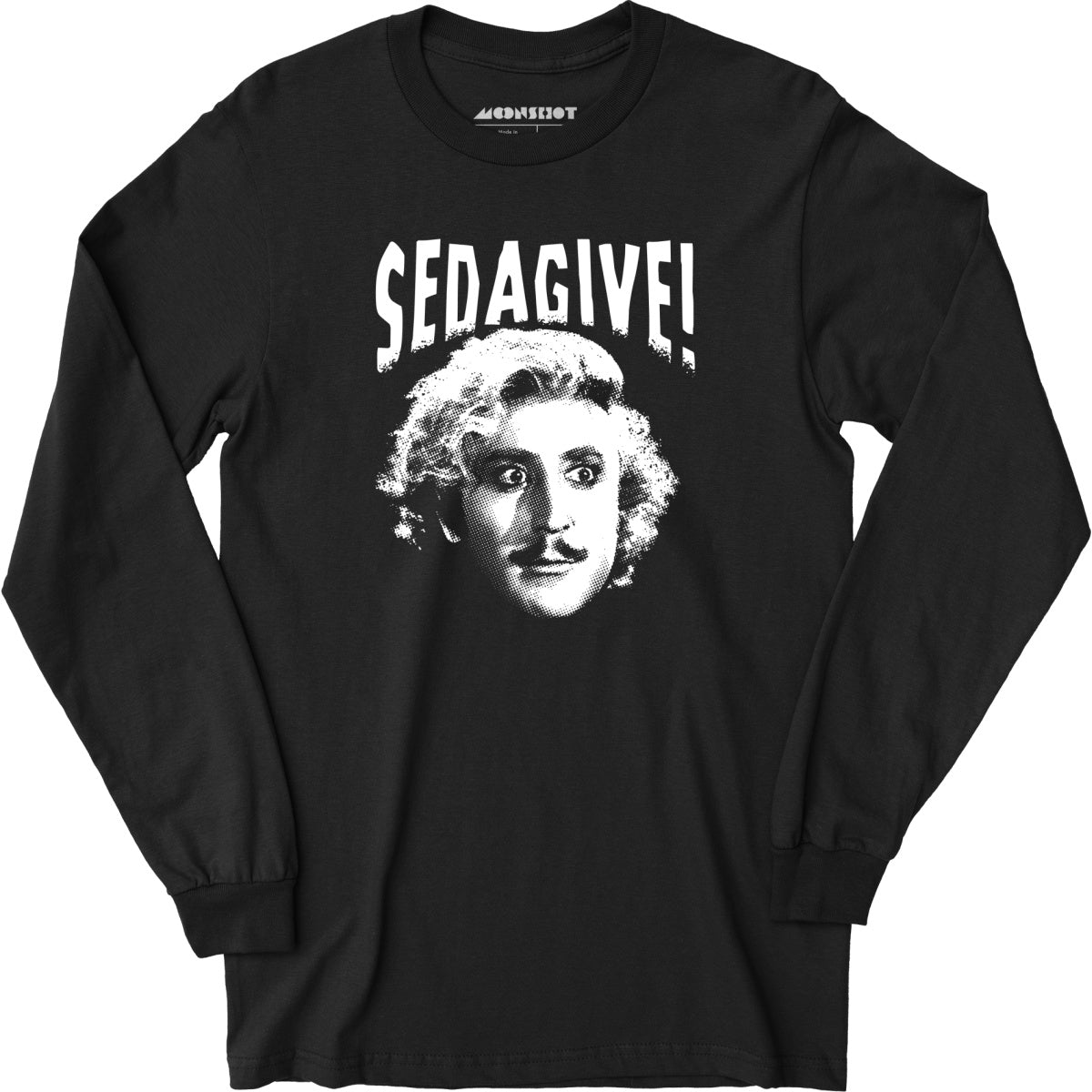Sedagive! - Long Sleeve T-Shirt