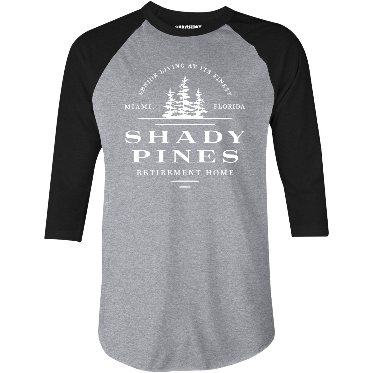 Shady Pines Retirement Home - 3/4 Sleeve Raglan T-Shirt