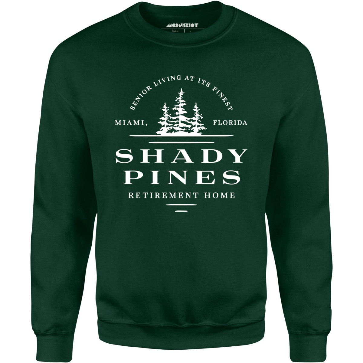 Shady Pines Retirement Home - Unisex Sweatshirt