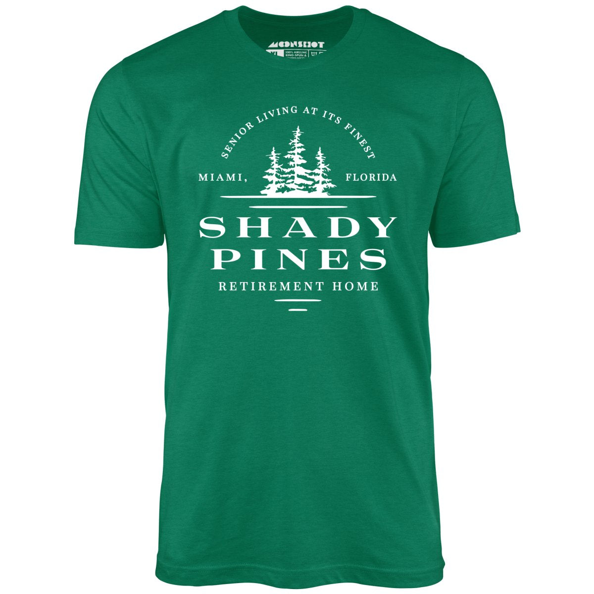 Shady Pines Retirement Home - Unisex T-Shirt