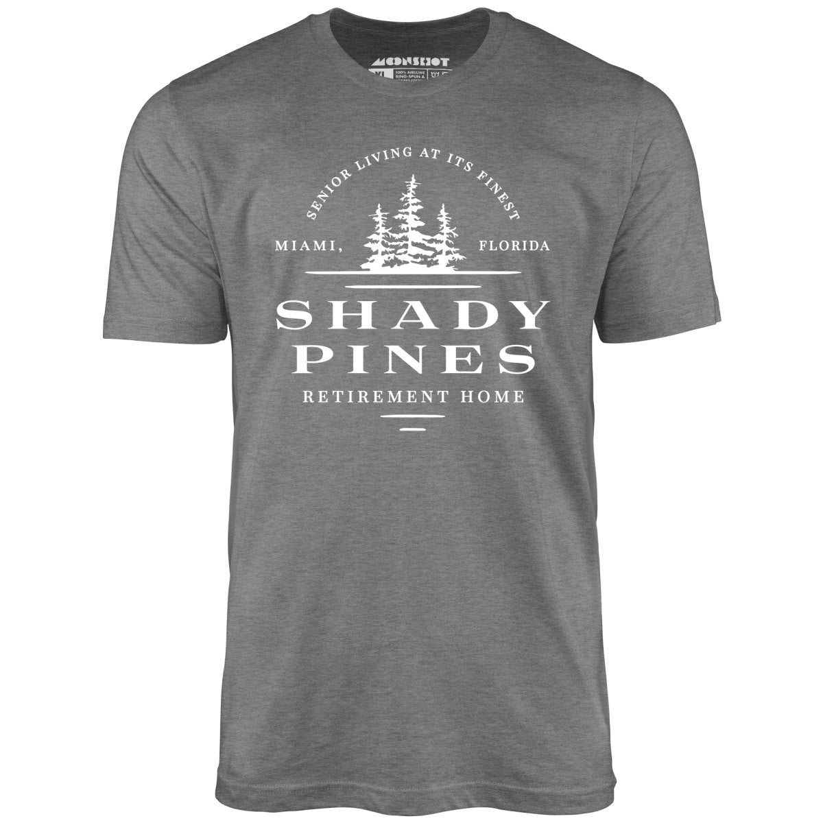 Shady Pines Retirement Home - Unisex T-Shirt