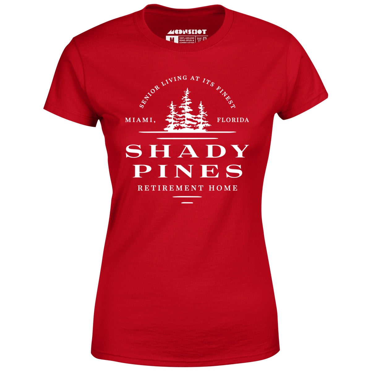 Shady Pines Retirement Home - Women's T-Shirt