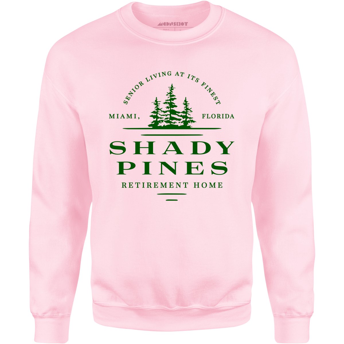 Shady Pines Retirement Home - Unisex Sweatshirt