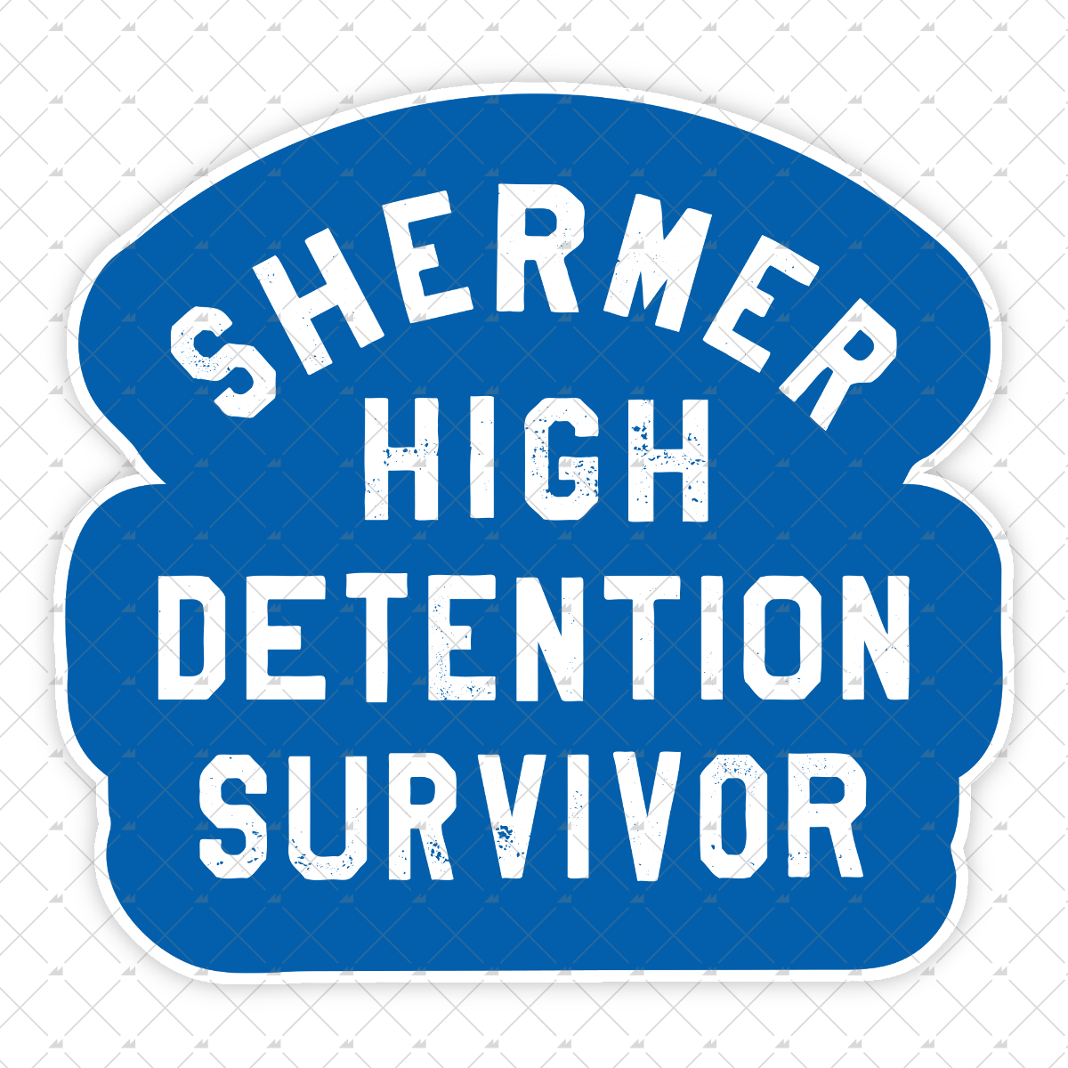 Shermer High Detention Survivor - Sticker