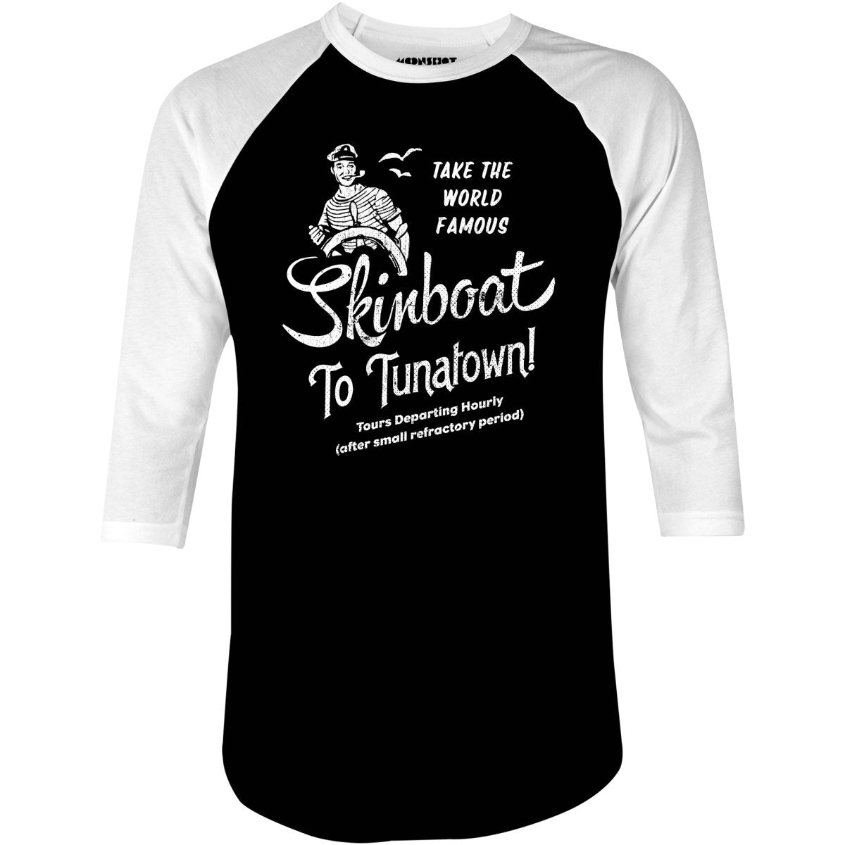 Skinboat to Tuna Town - 3/4 Sleeve Raglan T-Shirt