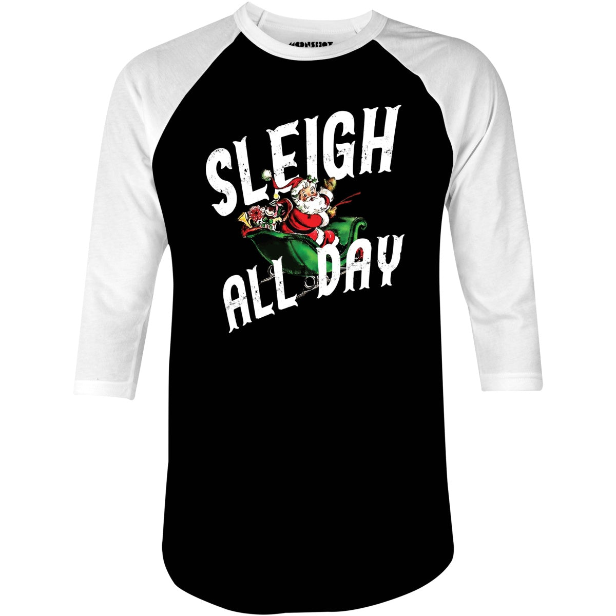 Sleigh All Day - 3/4 Sleeve Raglan T-Shirt