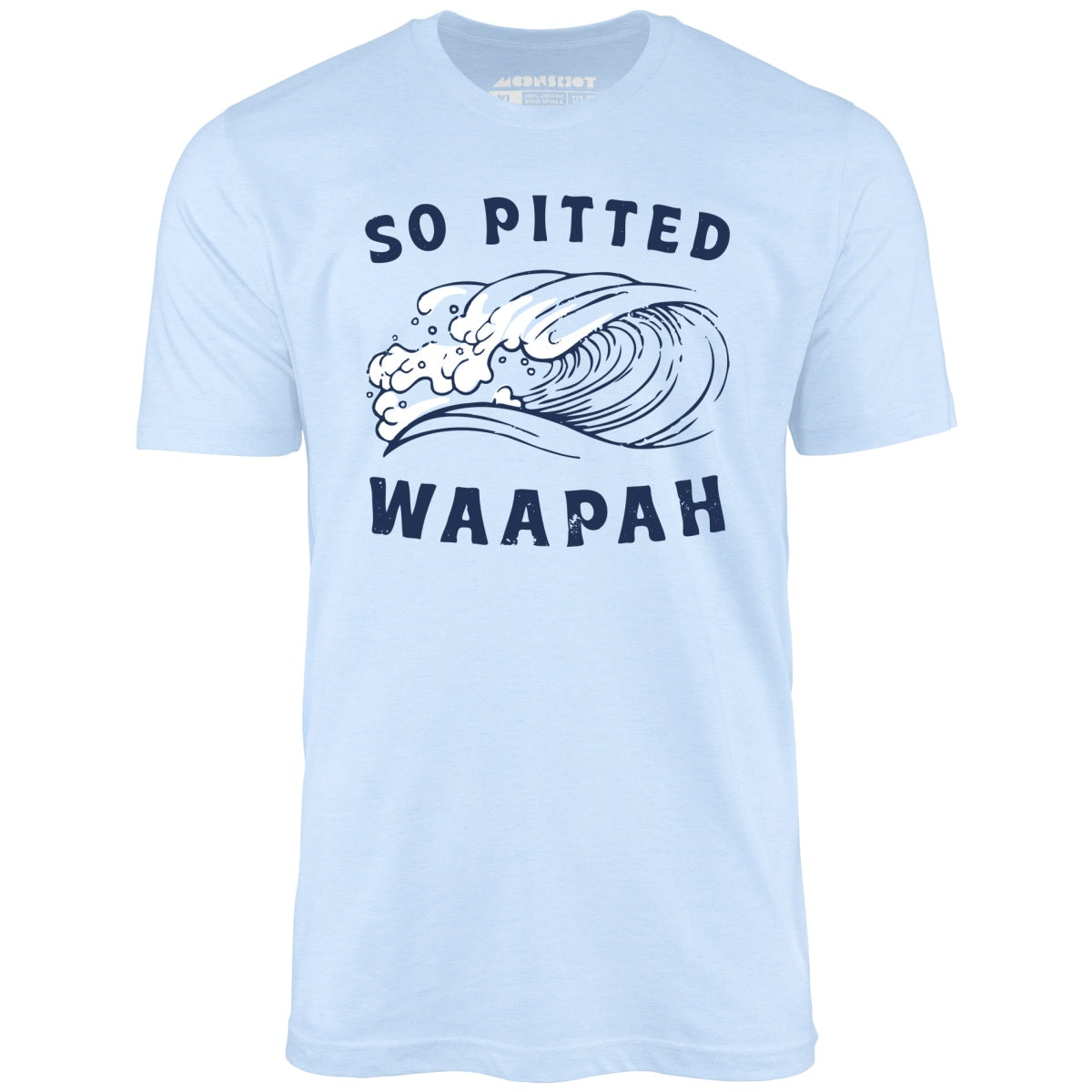 So Pitted - Unisex T-Shirt