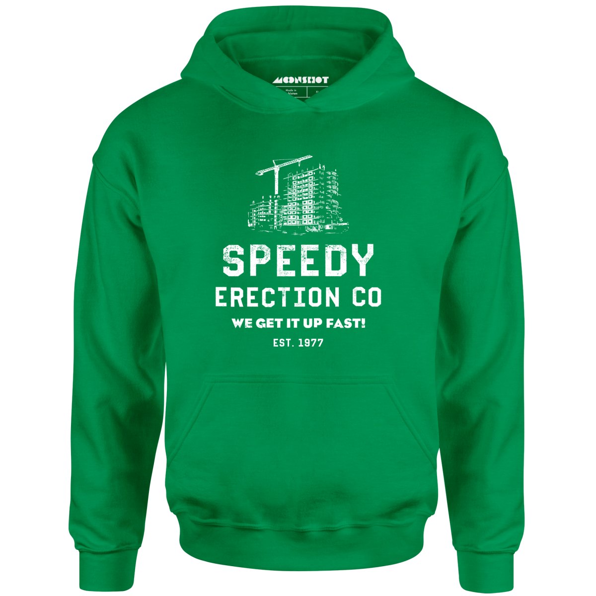 Speedy Erection Co. We Get it Up Fast - Unisex Hoodie