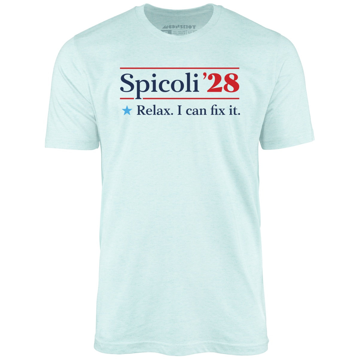 Spicoli 2028 - Relax, I Can Fix It - Unisex T-Shirt