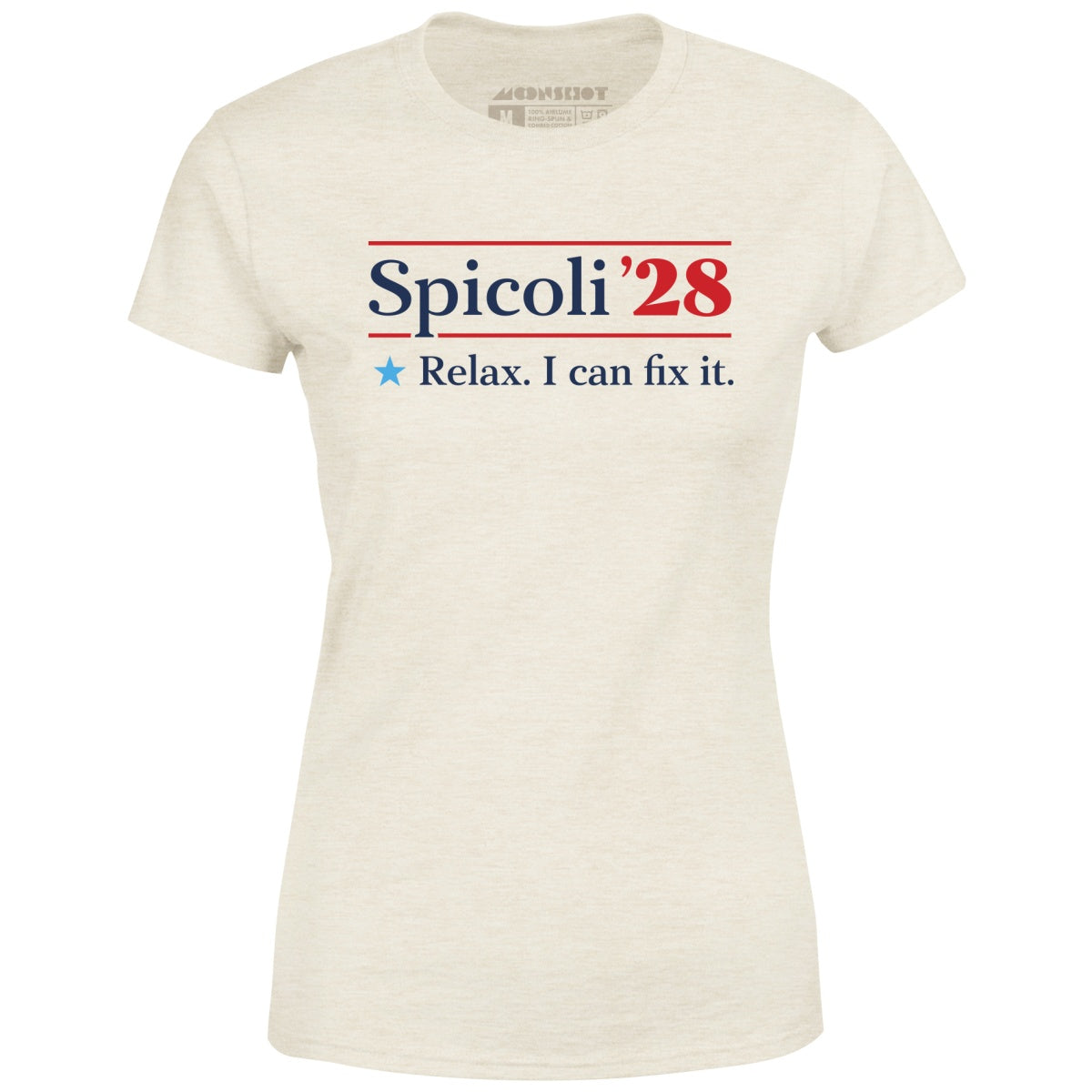 Spicoli 2028 - Relax, I Can Fix It - Women's T-Shirt