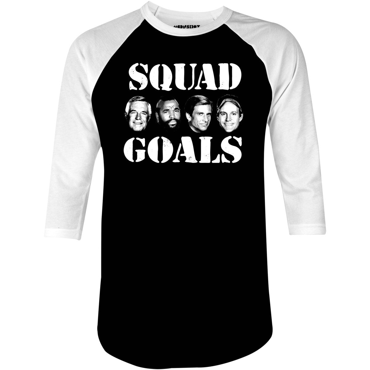 Squad Goals - A-Team - 3/4 Sleeve Raglan T-Shirt