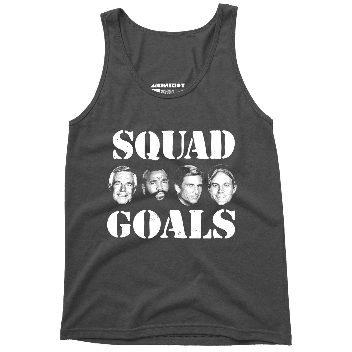 Squad Goals - A-Team - Unisex Tank Top