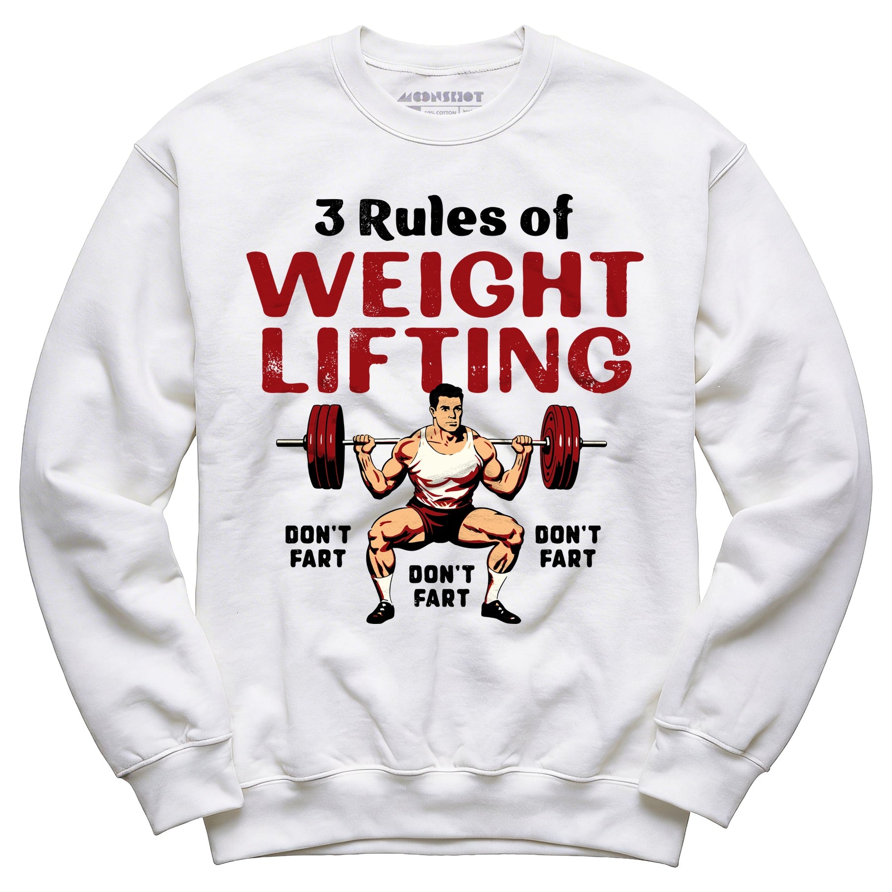 3 Rules of Weightlifting - Unisex Sweatshirt