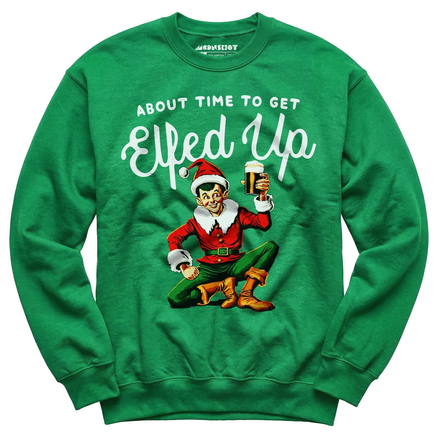 About Time to Get Elfed Up - Unisex Sweatshirt