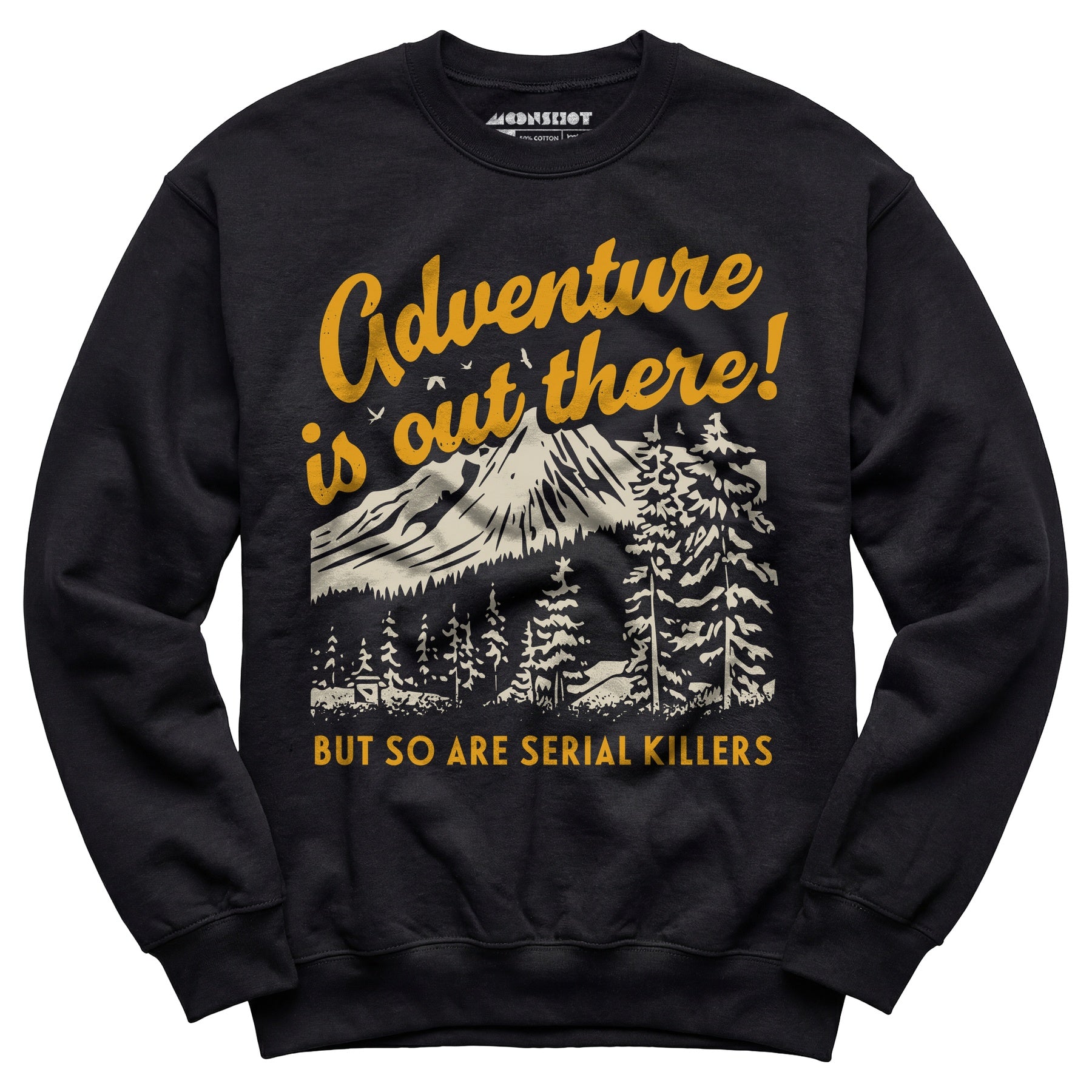 Adventure is Out There - Unisex Sweatshirt