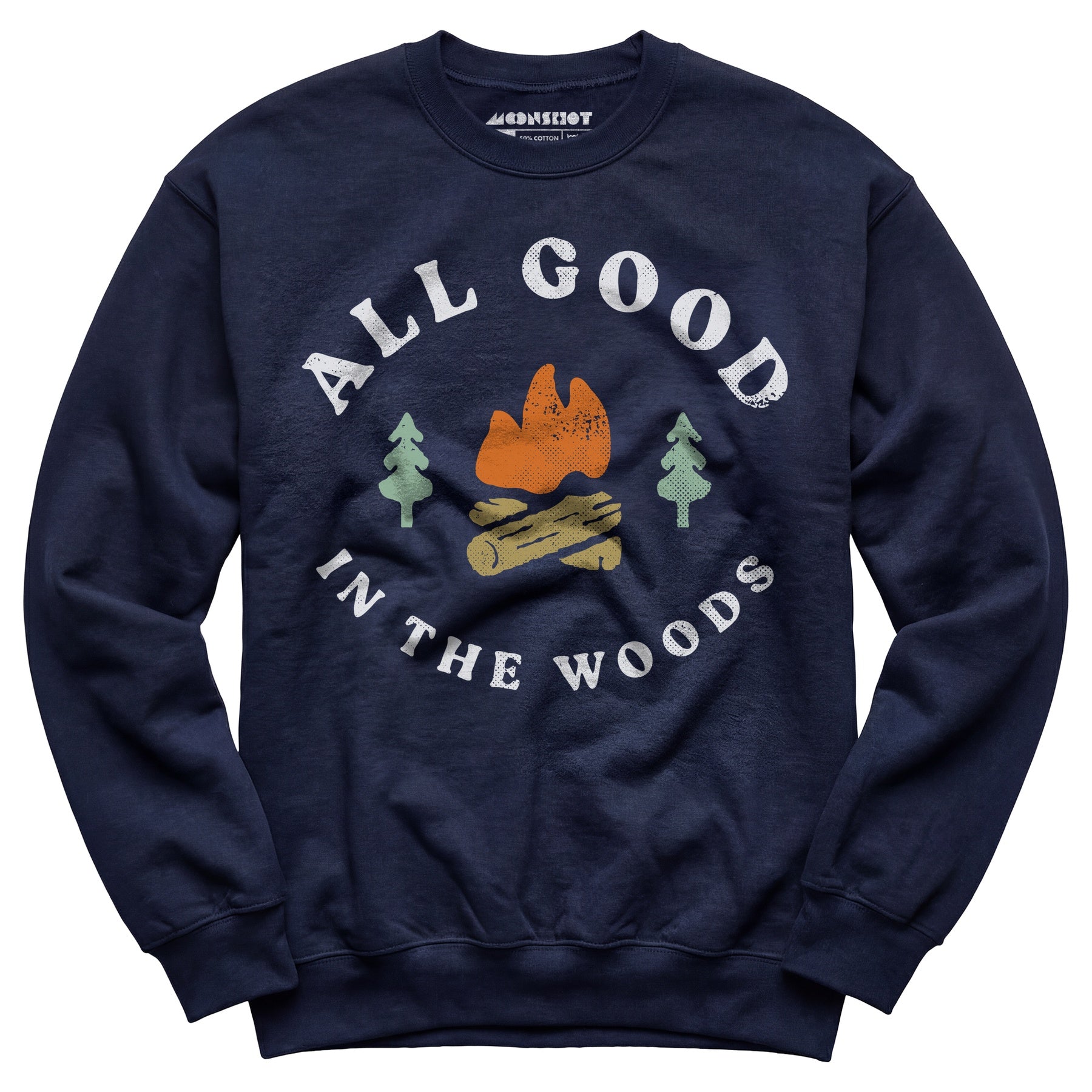 All Good in The Woods - Unisex Sweatshirt