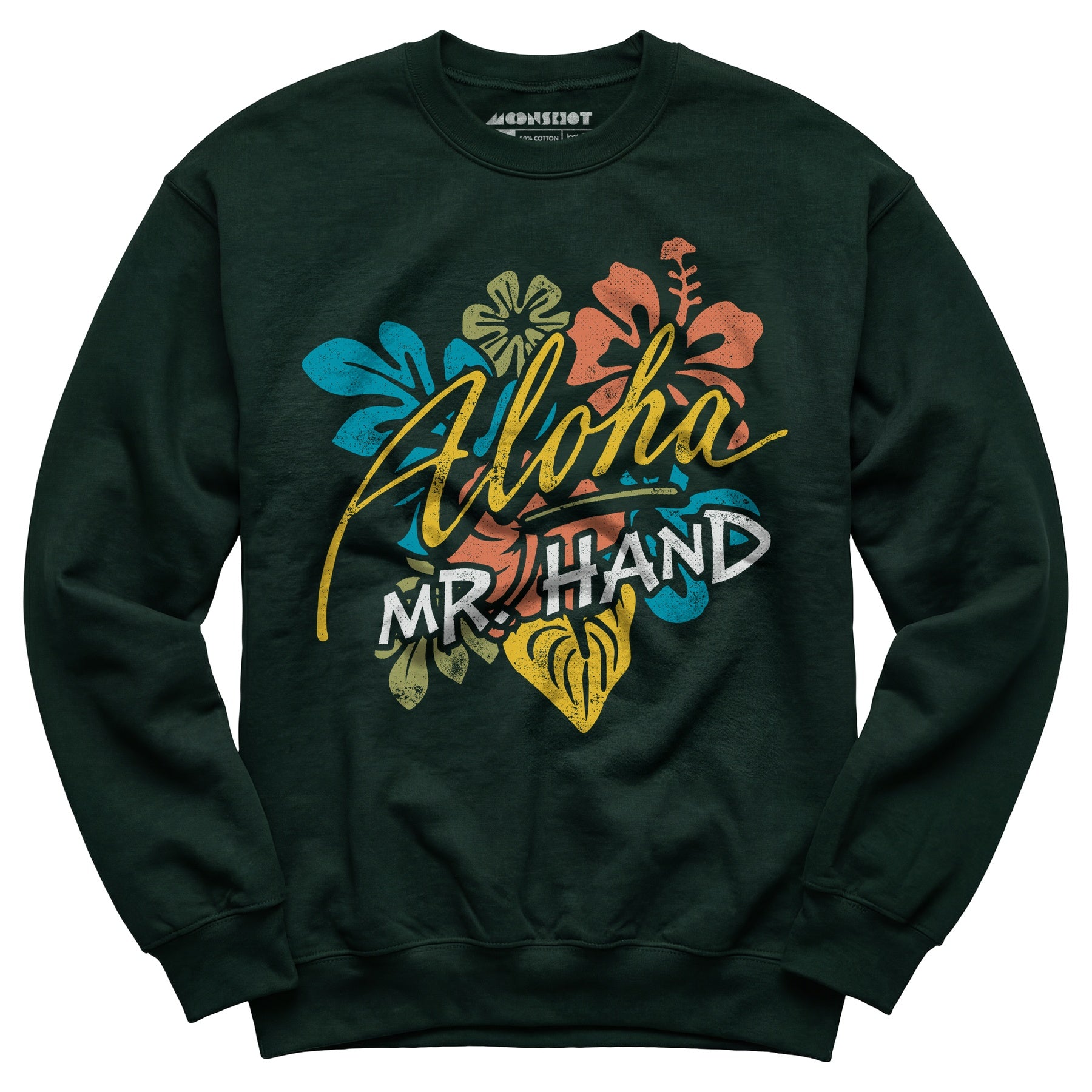 Aloha Mr. Hand - Unisex Sweatshirt