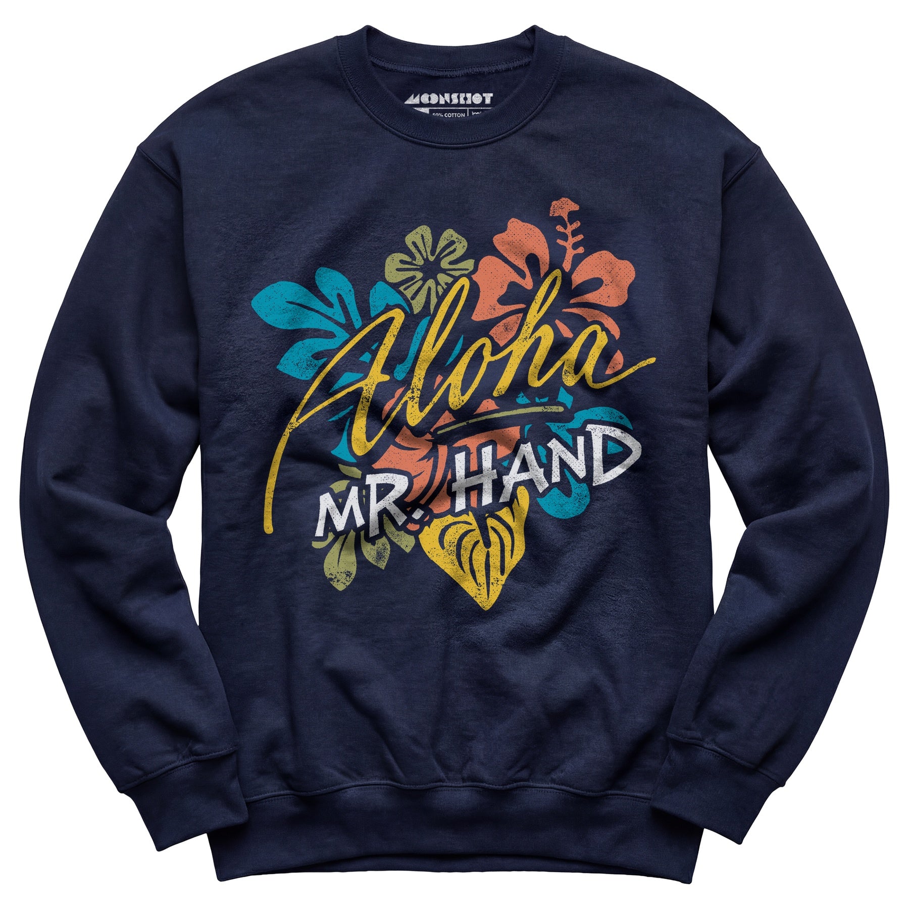 Aloha Mr. Hand - Unisex Sweatshirt