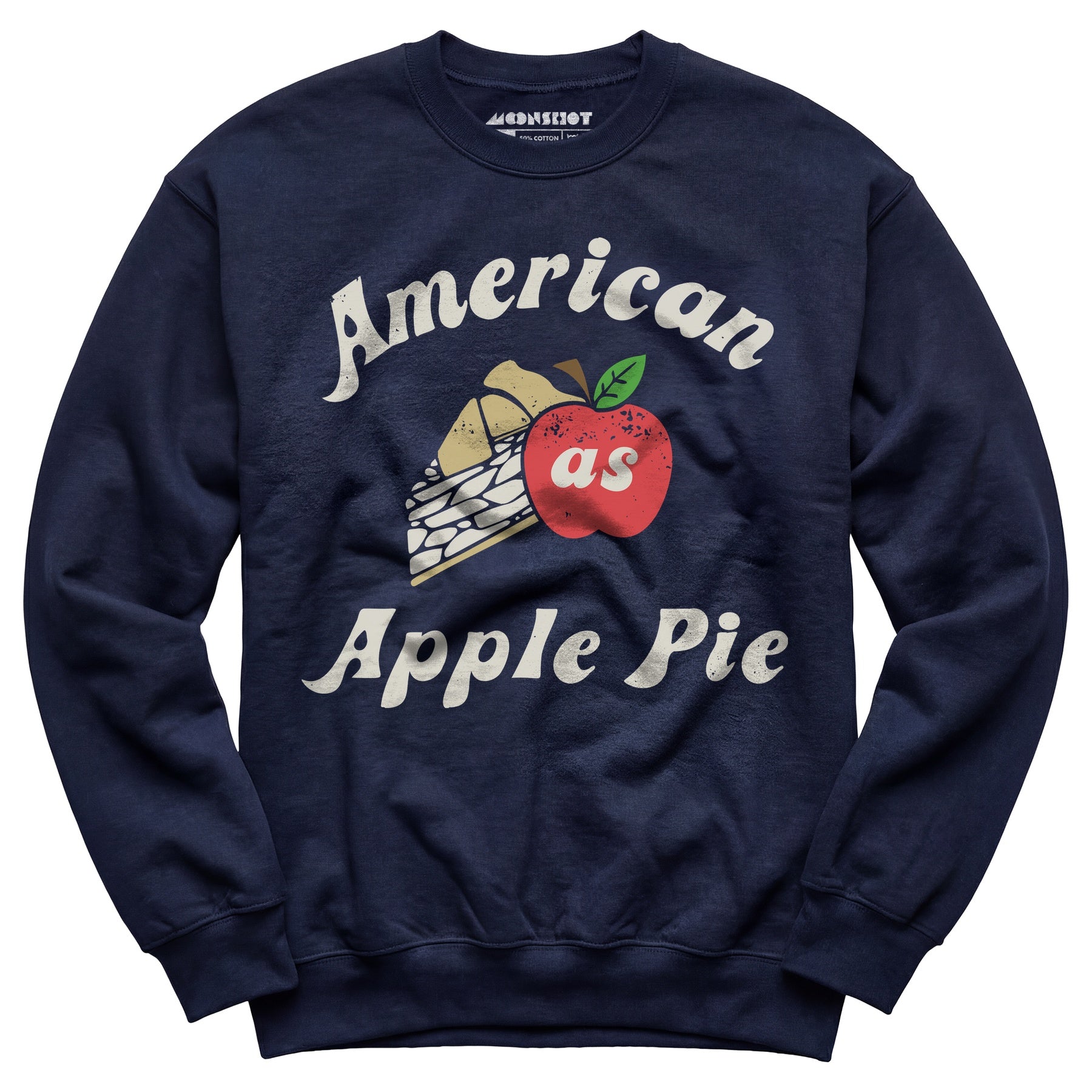 American As Apple Pie - Unisex Sweatshirt