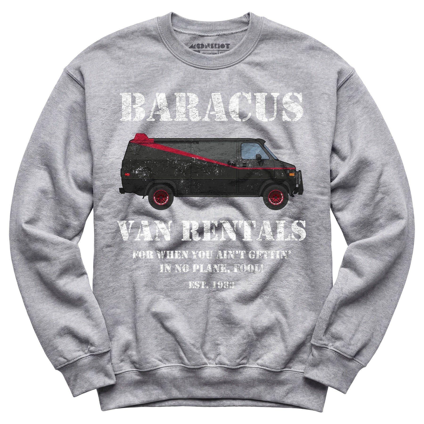 Baracus Van Rentals - Unisex Sweatshirt