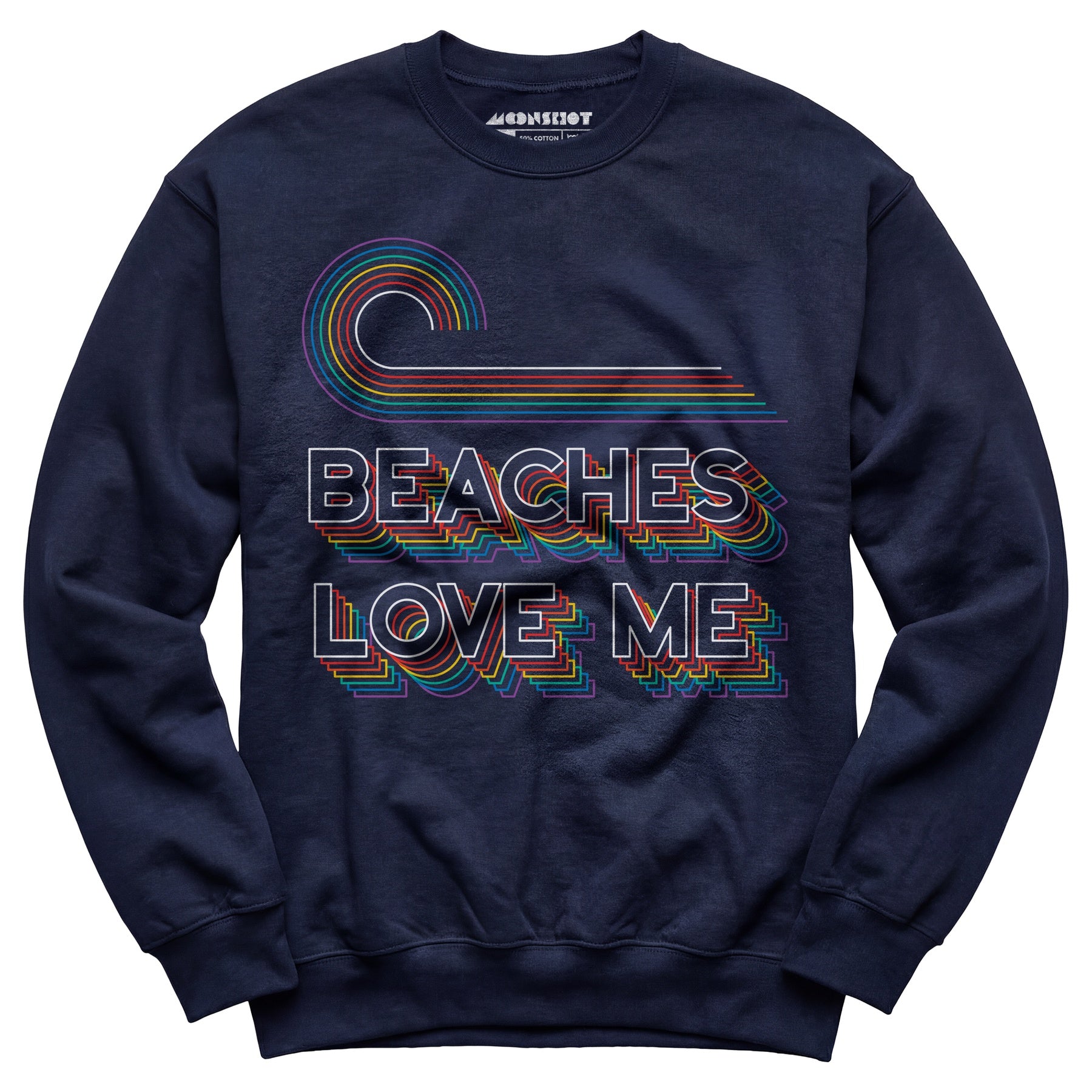Beaches Love Me - Unisex Sweatshirt