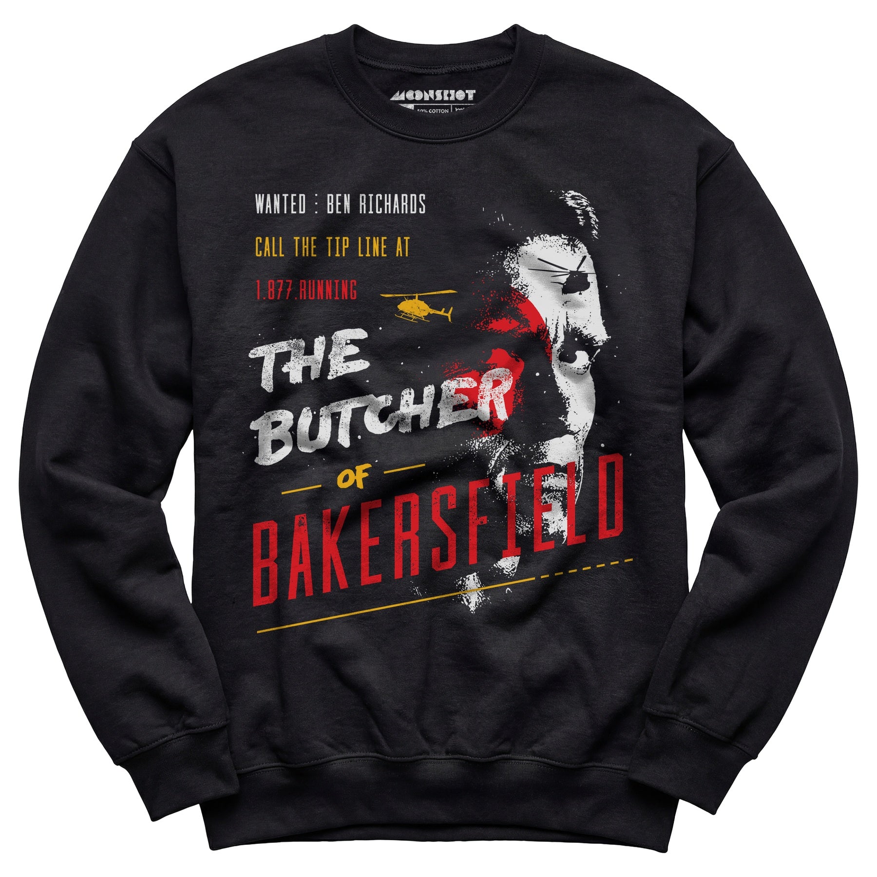 Ben Richards - Butcher of Bakersfield - Unisex Sweatshirt