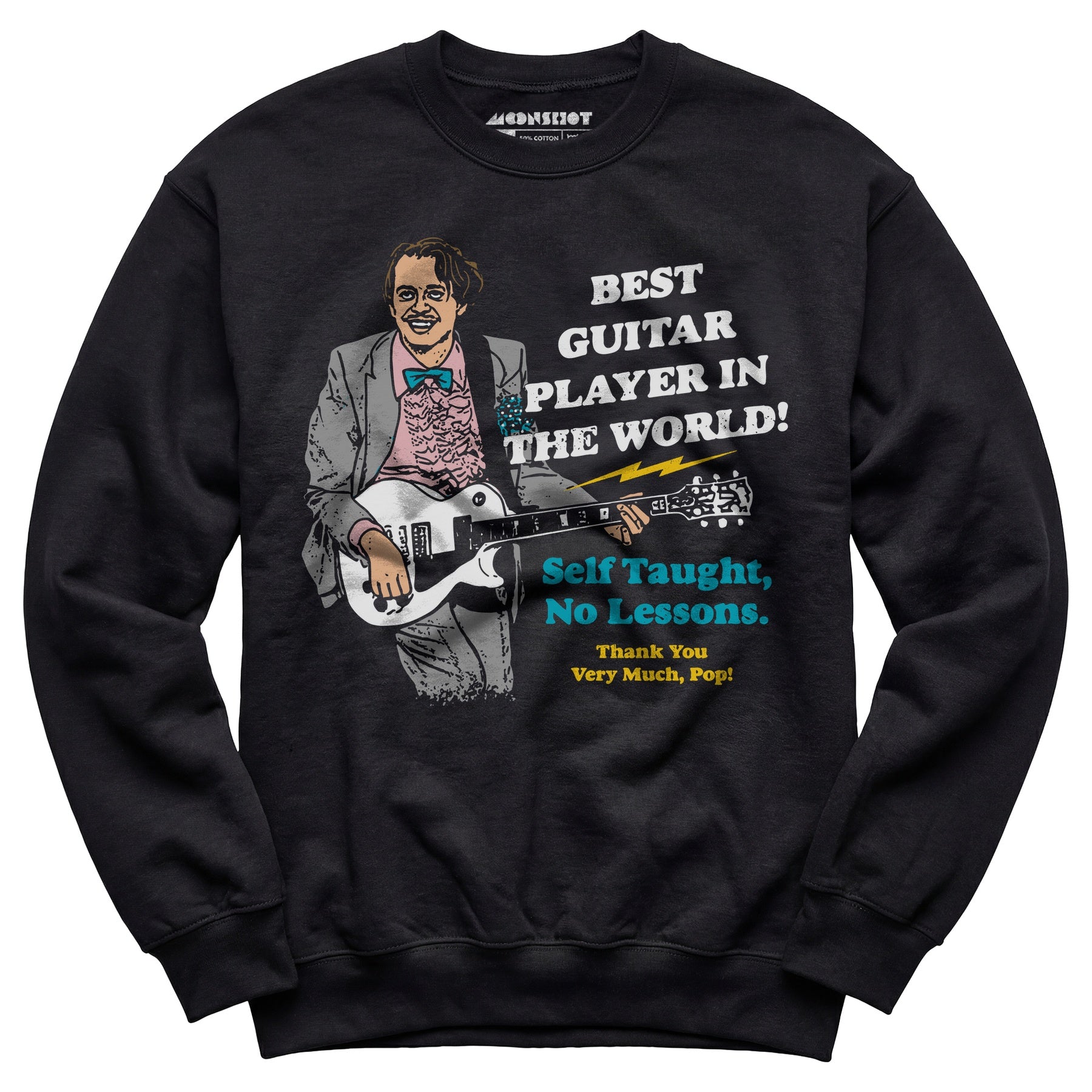 Best Guitar Player in The World! - Unisex Sweatshirt
