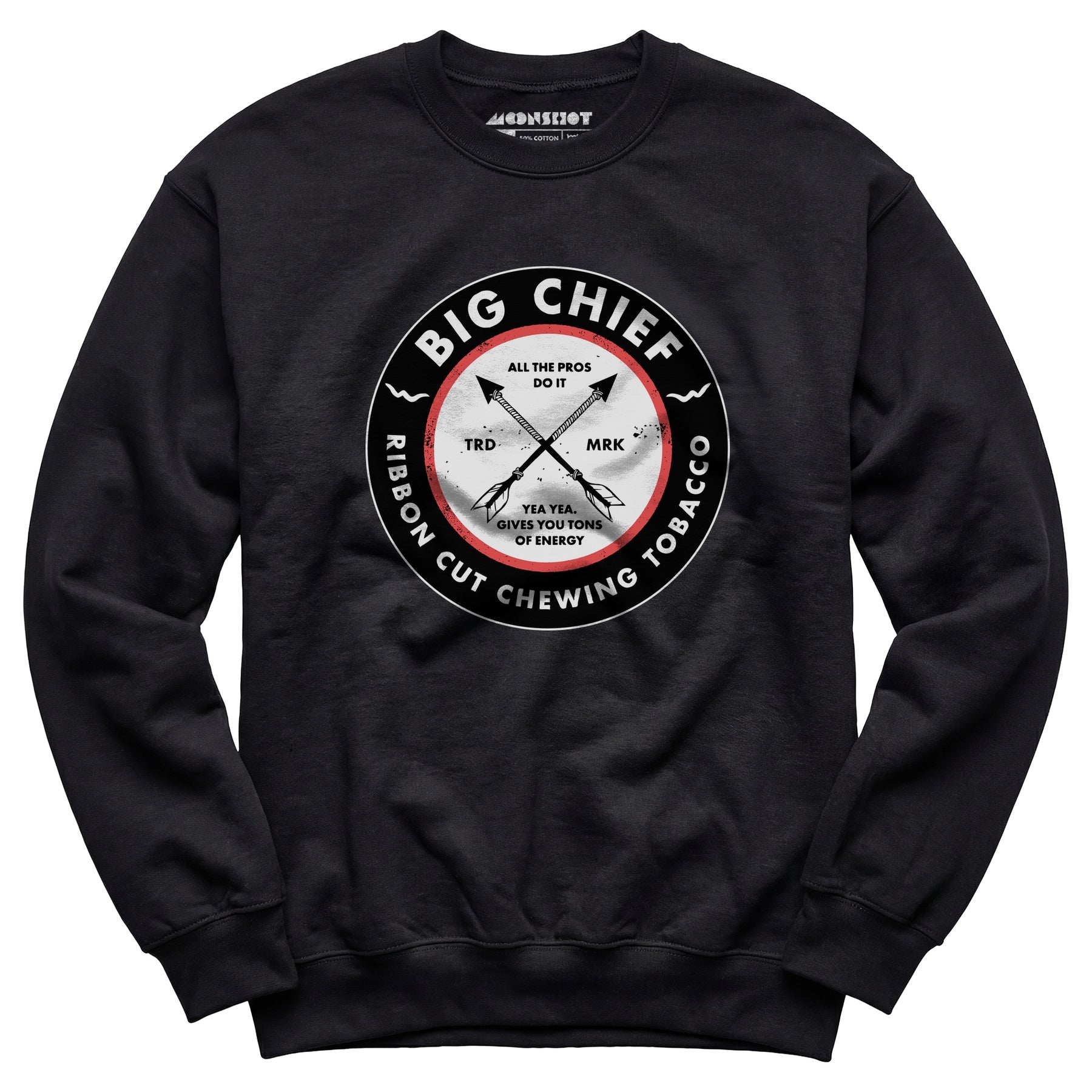 Big Chief - Yea Yea Gives You Tons of Energy - Unisex Sweatshirt