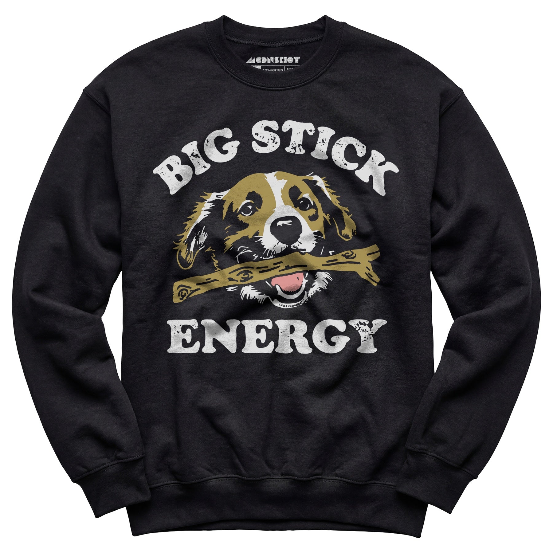 Big Stick Energy - Unisex Sweatshirt