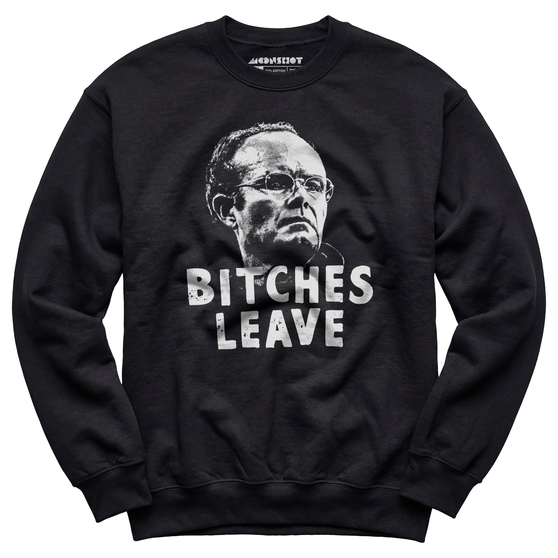 Bitches Leave - Unisex Sweatshirt