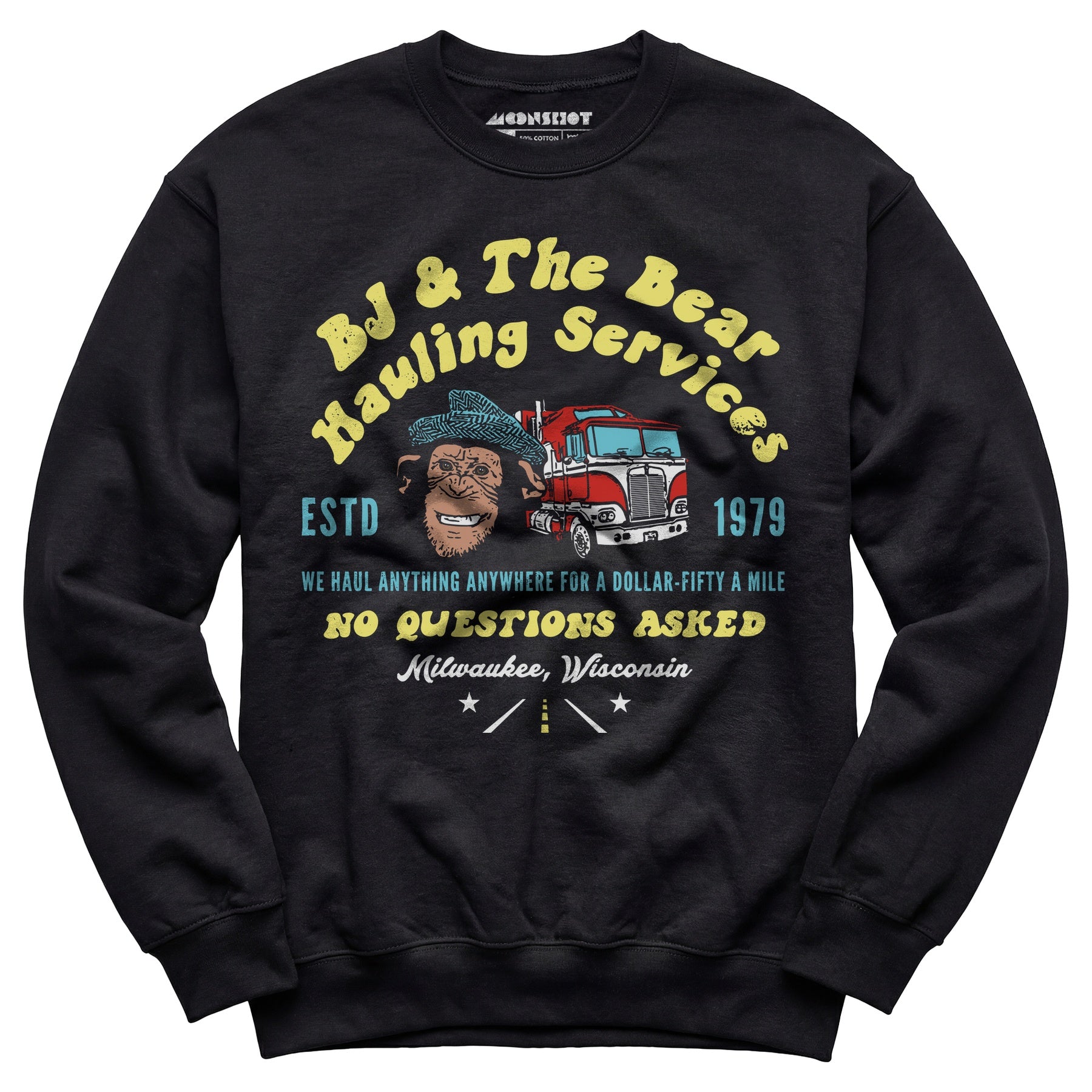 BJ & The Bear Hauling Services - Unisex Sweatshirt