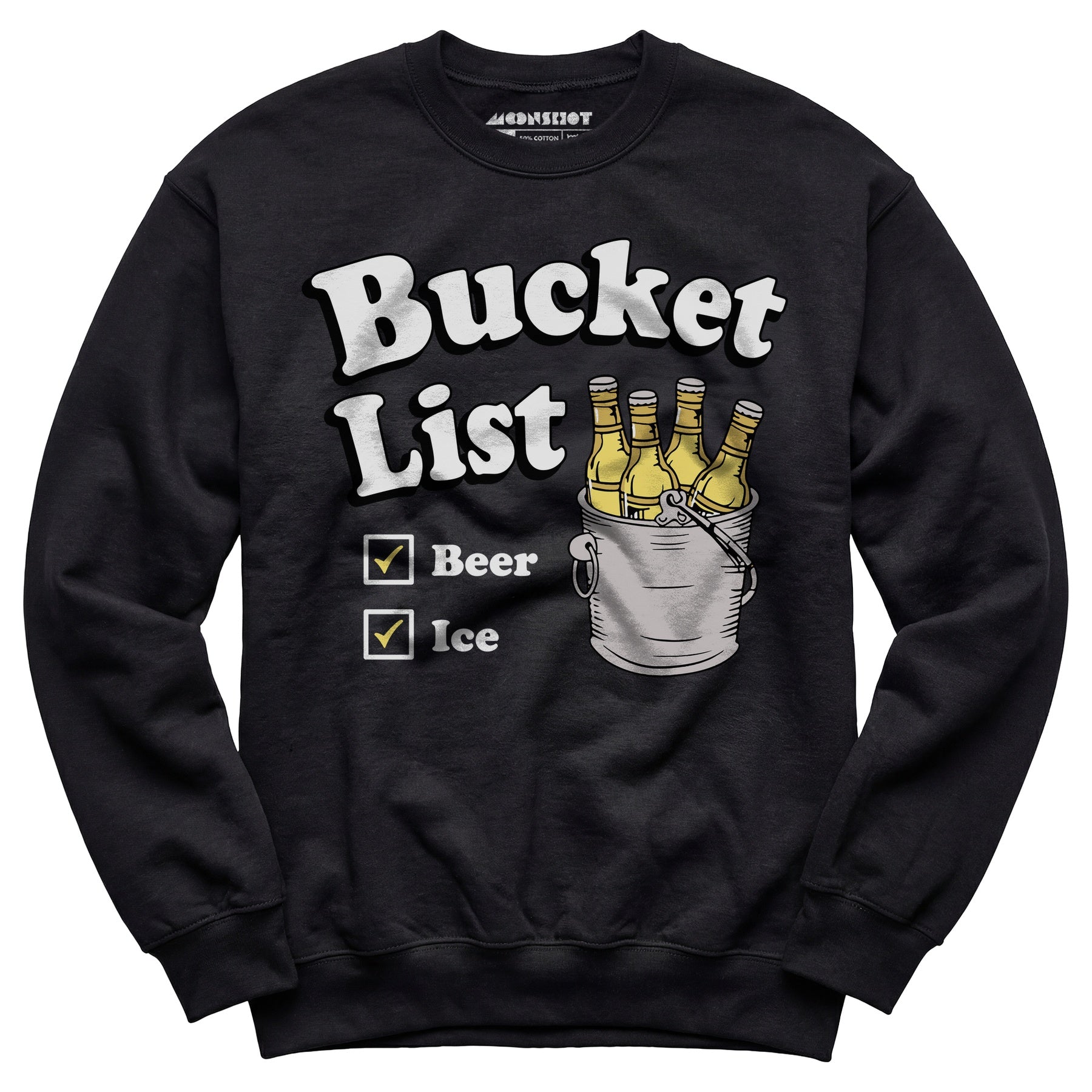 Bucket List - Unisex Sweatshirt