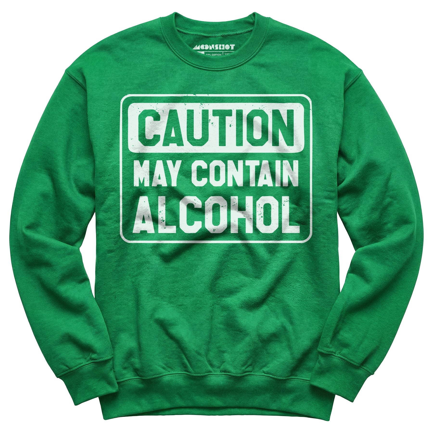 Caution May Contain Alcohol - Unisex Sweatshirt