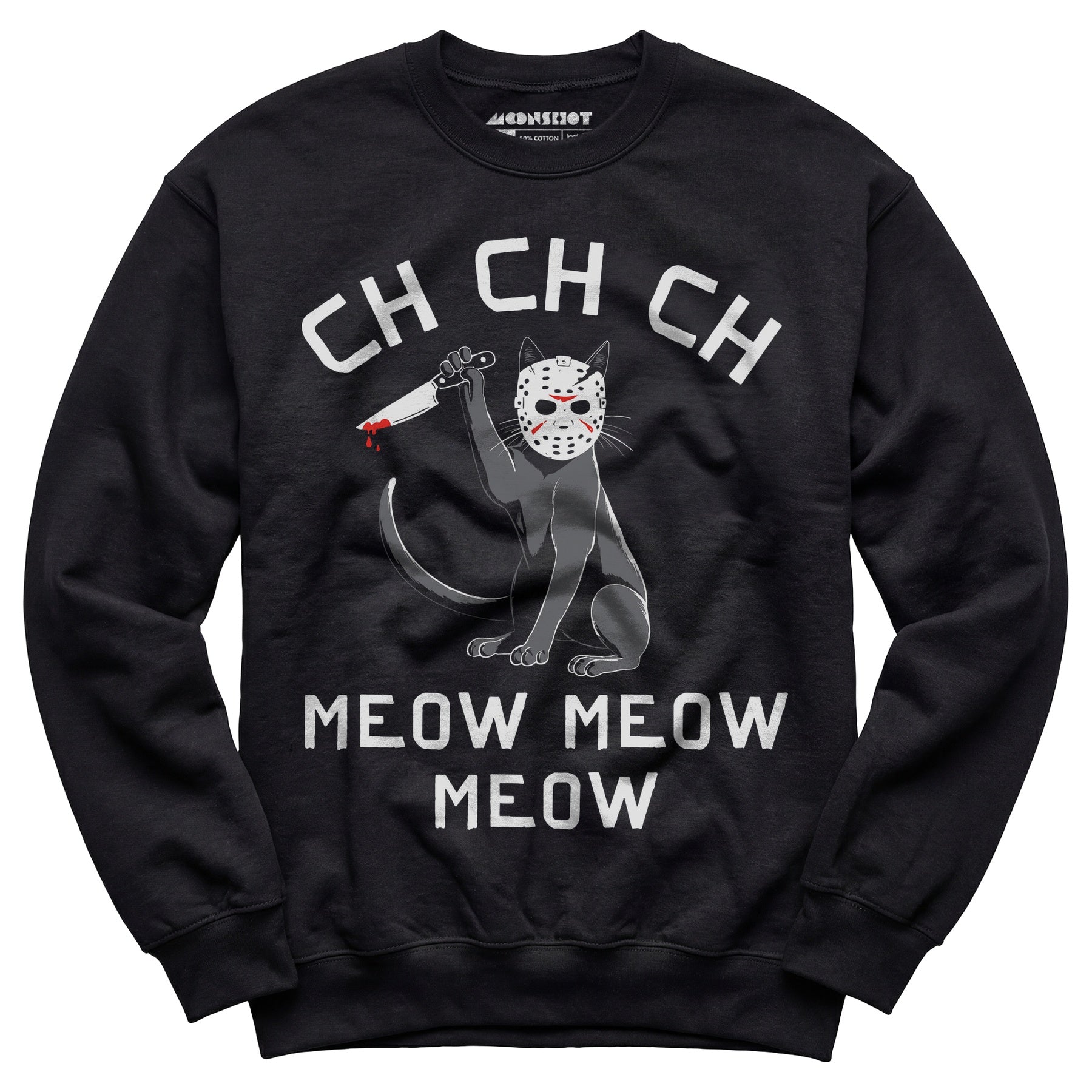 Ch Ch Ch Meow Meow Meow - Unisex Sweatshirt