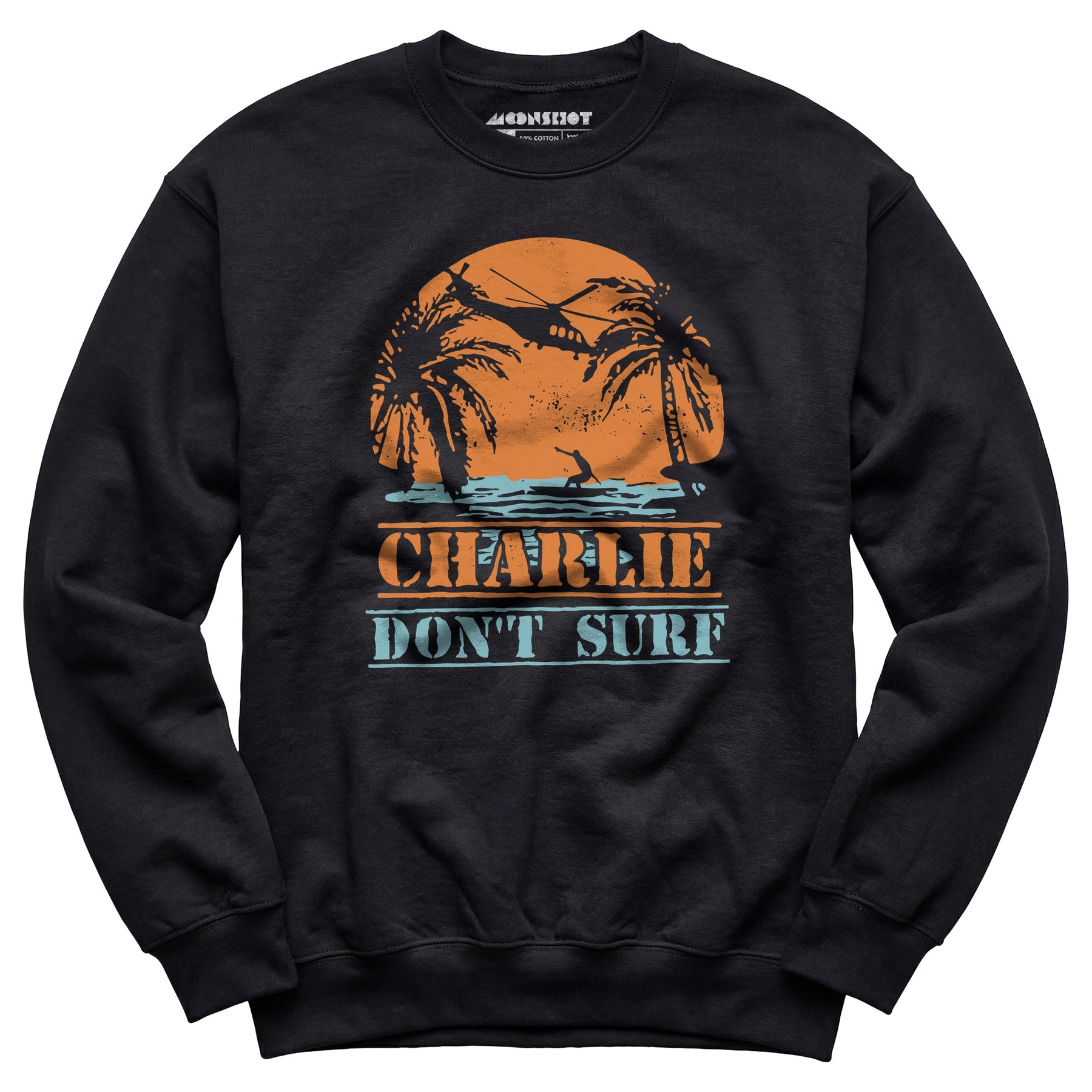 Charlie Don't Surf - Unisex Sweatshirt