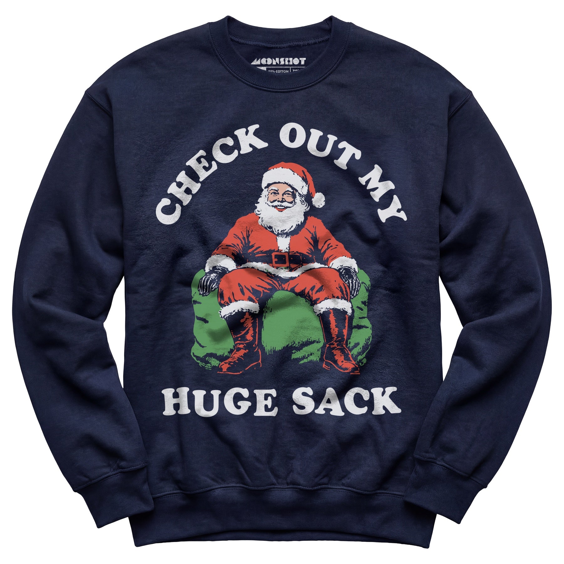Check Out My Huge Sack - Unisex Sweatshirt