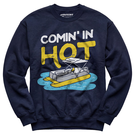 Comin' in Hot - Unisex Sweatshirt