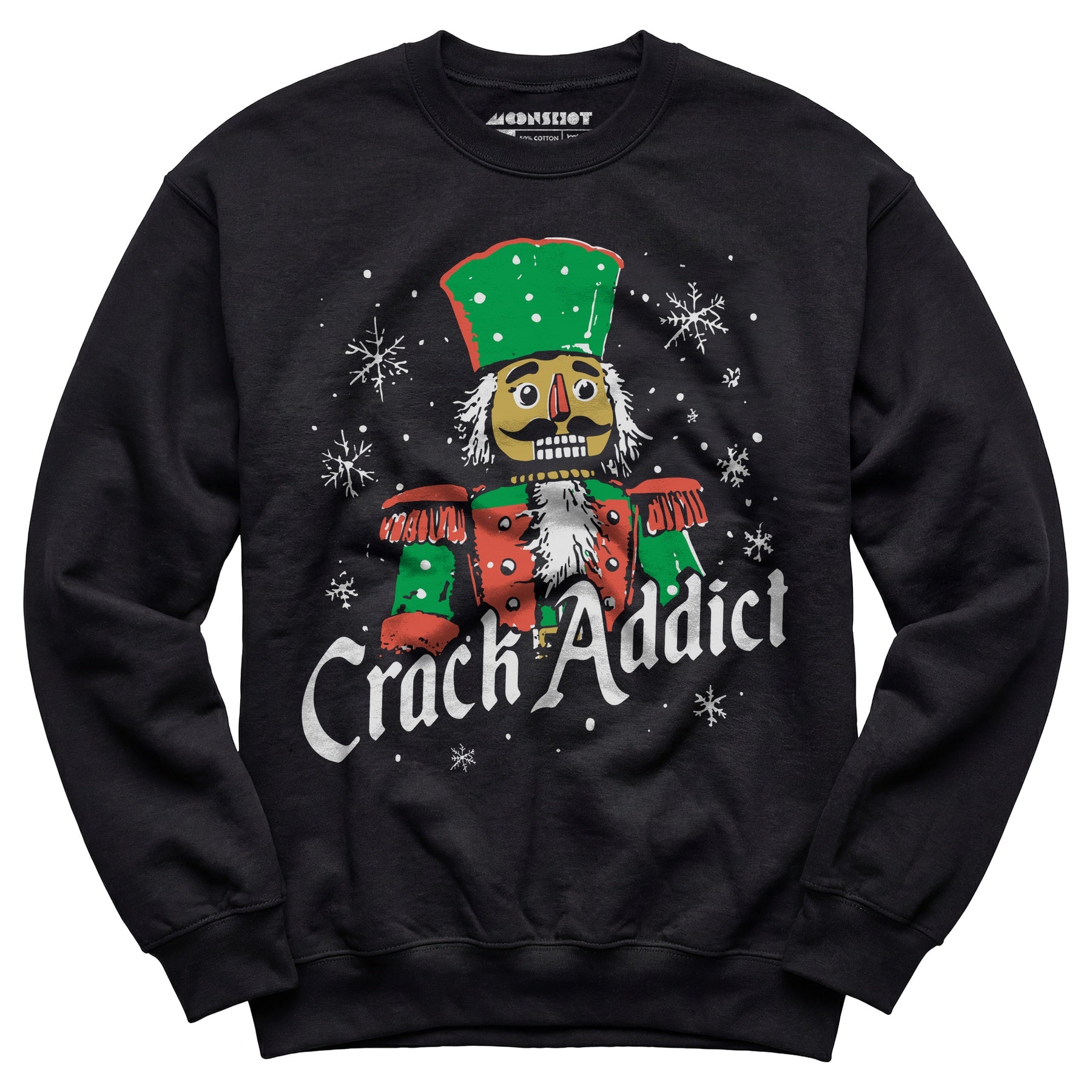 Crack Addict Nutcracker - Unisex Sweatshirt