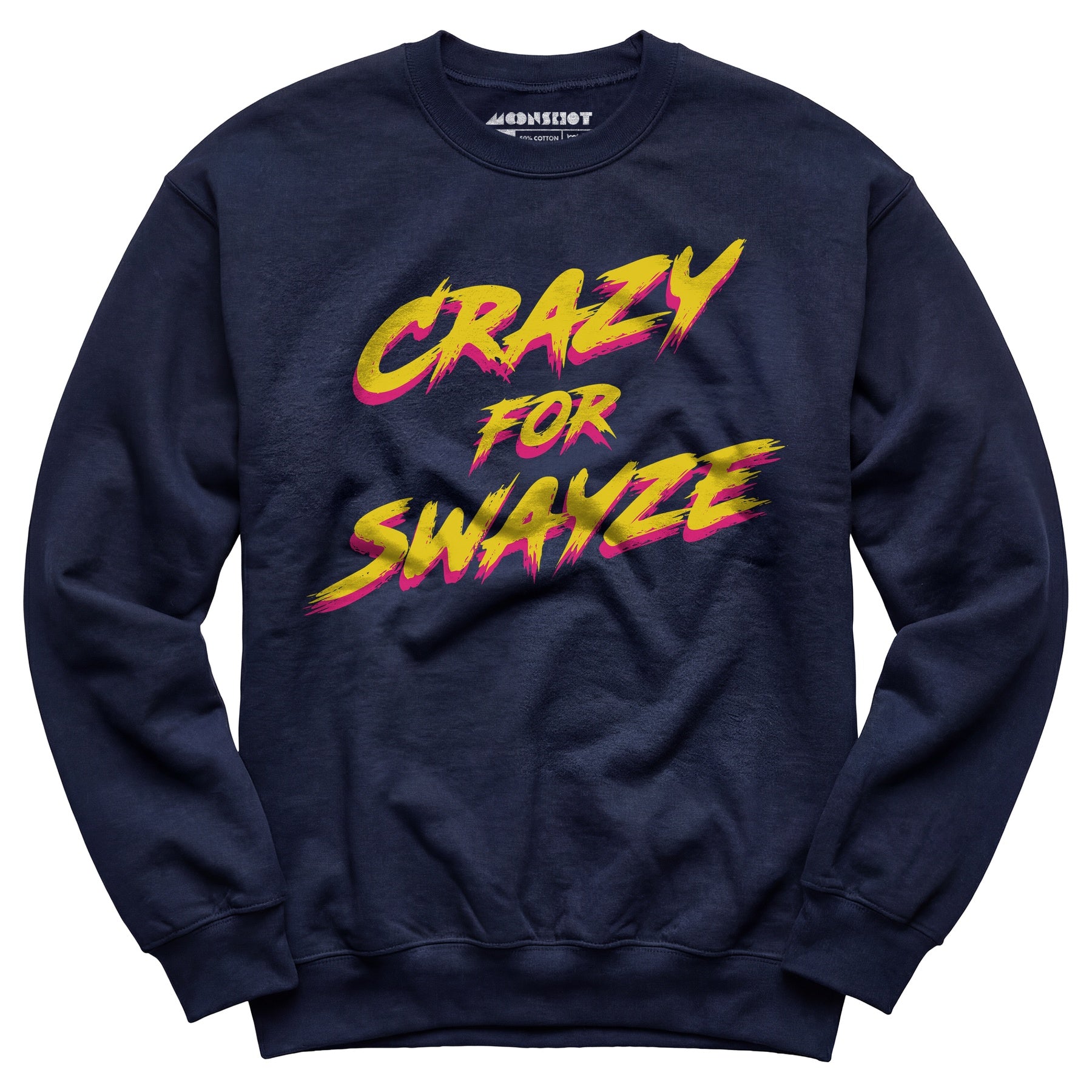Crazy for Swayze - Unisex Sweatshirt