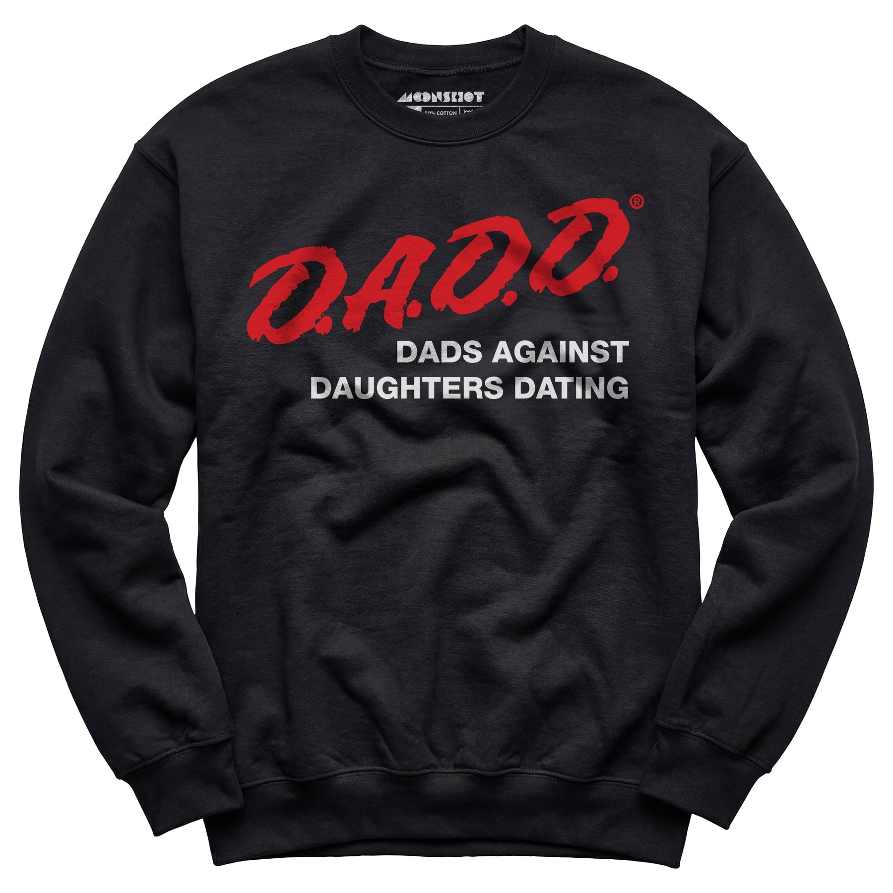 Dads Against Daughters Dating - Unisex Sweatshirt