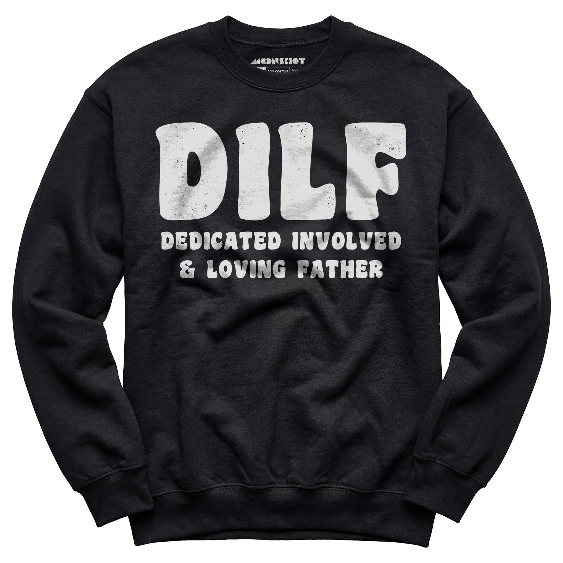 Dedicated Involved Loving Father - Unisex Sweatshirt