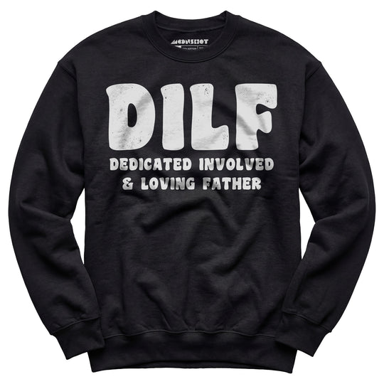 Dedicated Involved Loving Father - Unisex Sweatshirt
