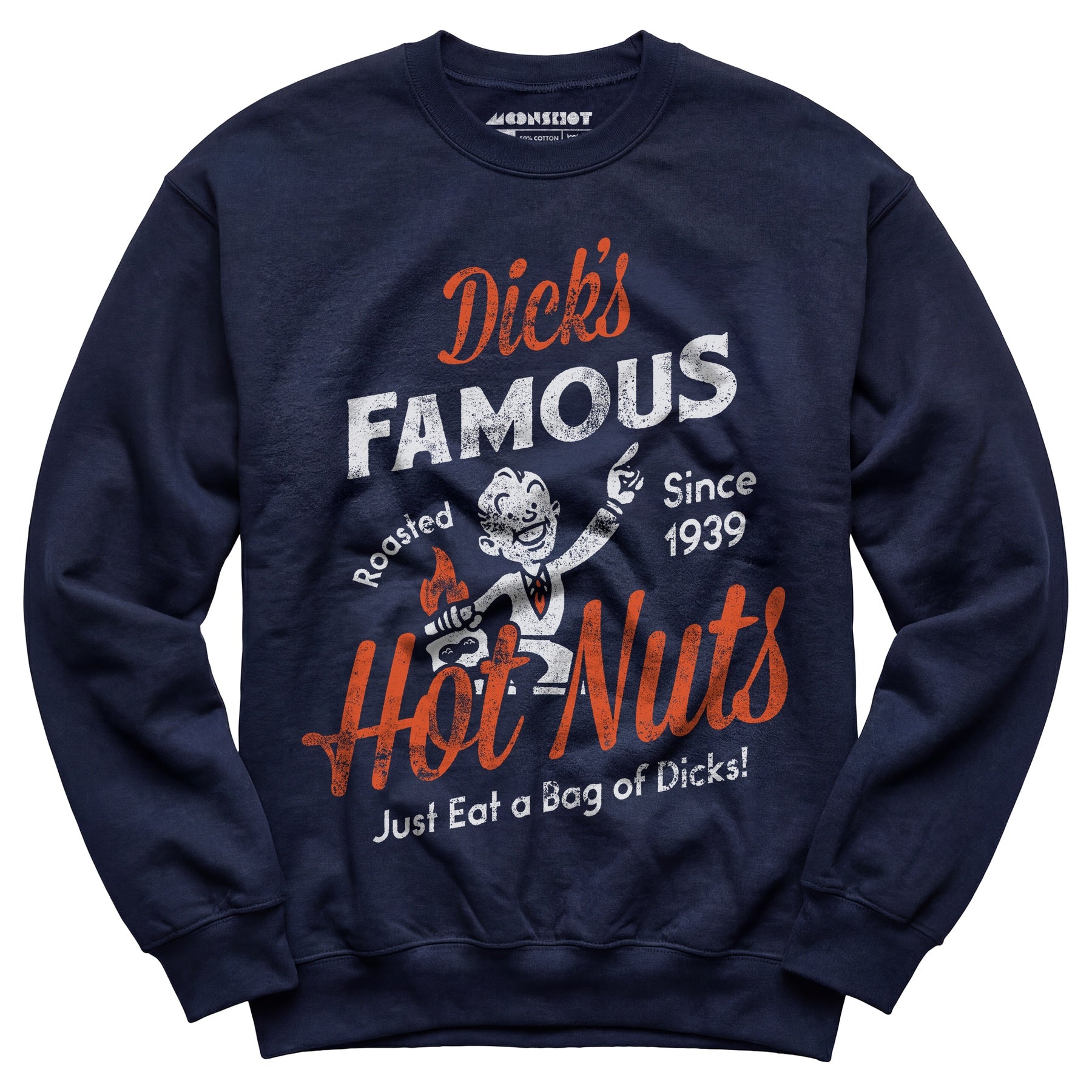 Dick's Famous Hot Nuts - Unisex Sweatshirt
