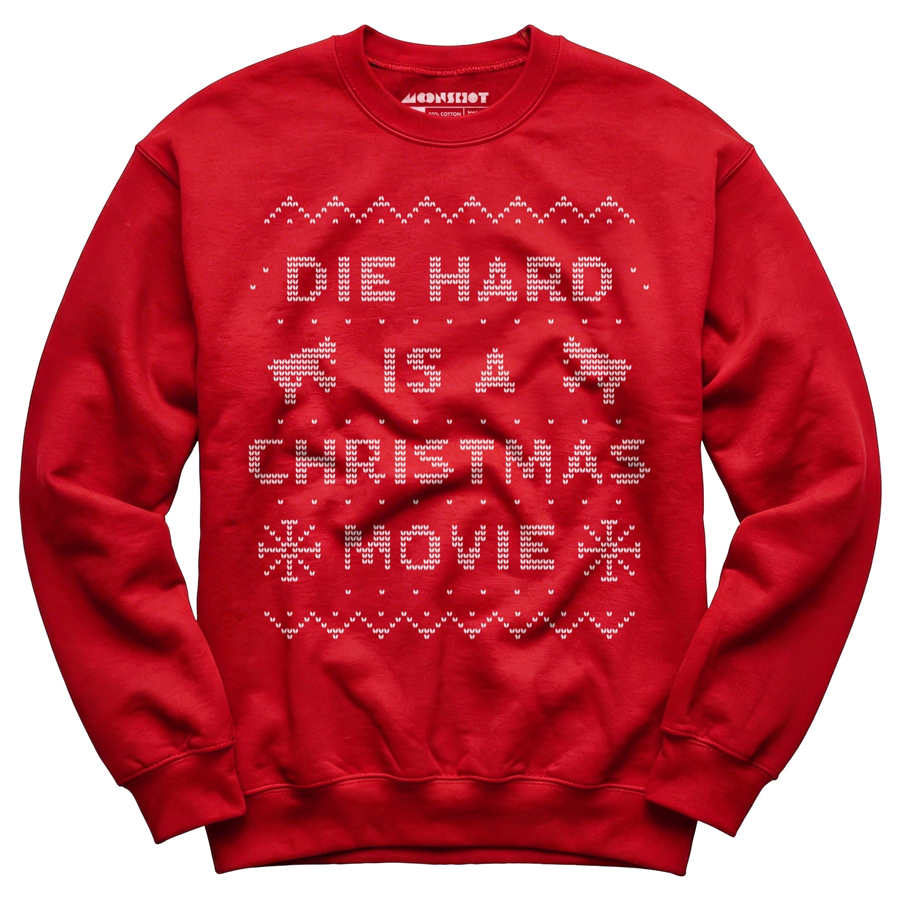 Die Hard is a Christmas Movie - Sweater Print Style - Unisex Sweatshirt