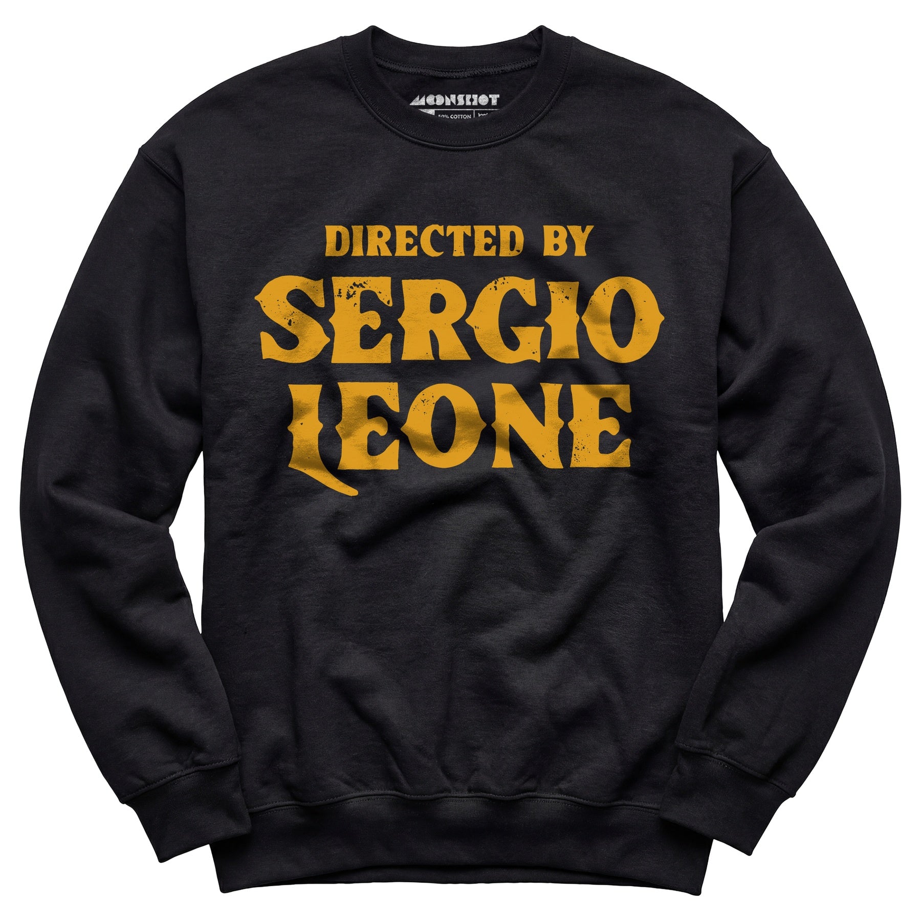 Directed By Sergio Leone - Unisex Sweatshirt