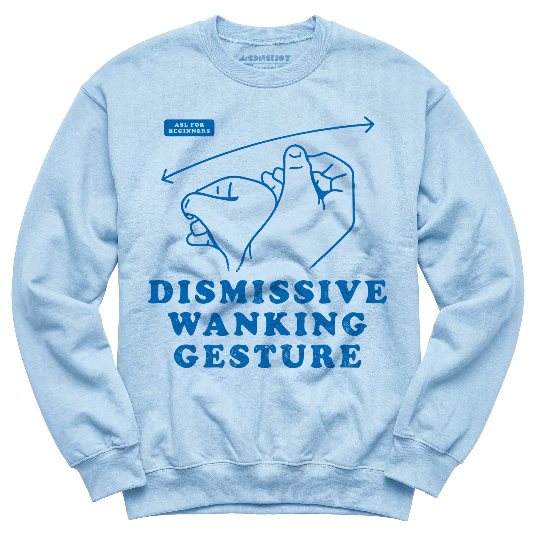 Dismissive Wanking Gesture - Unisex Sweatshirt